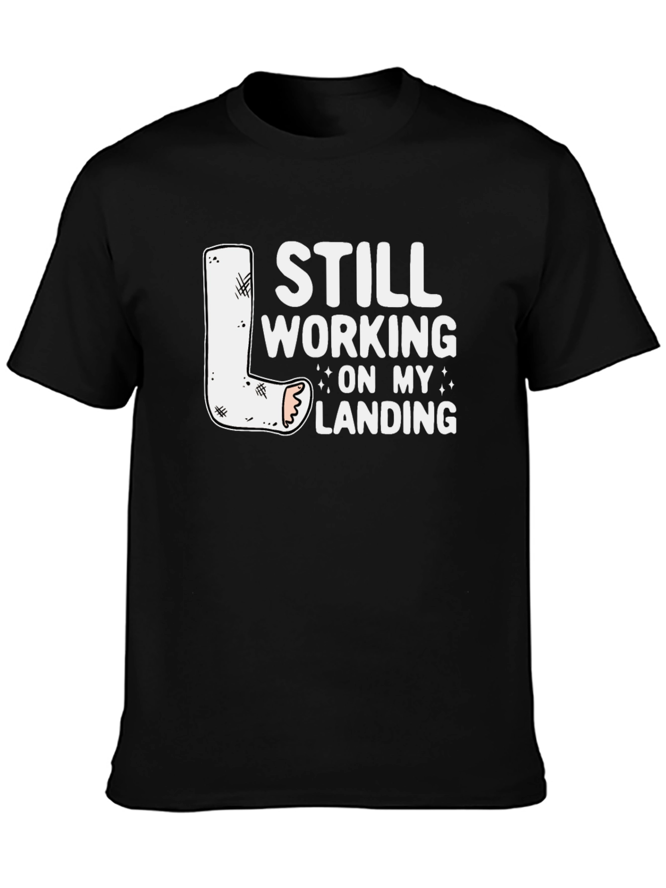 Black Still Working On My Landing T-Shirt view 3