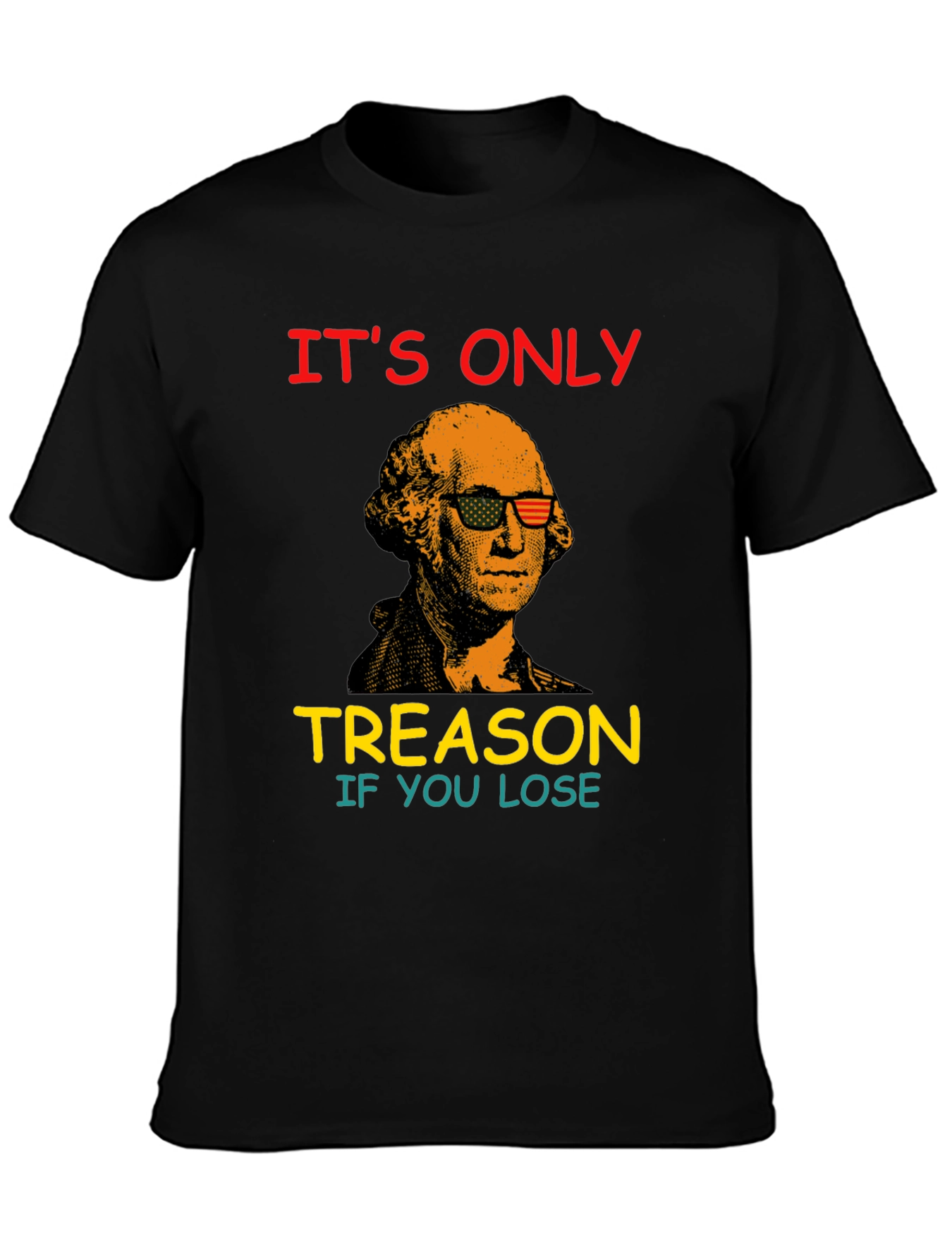 Black Funny George Washington Treason T-Shirt view 3