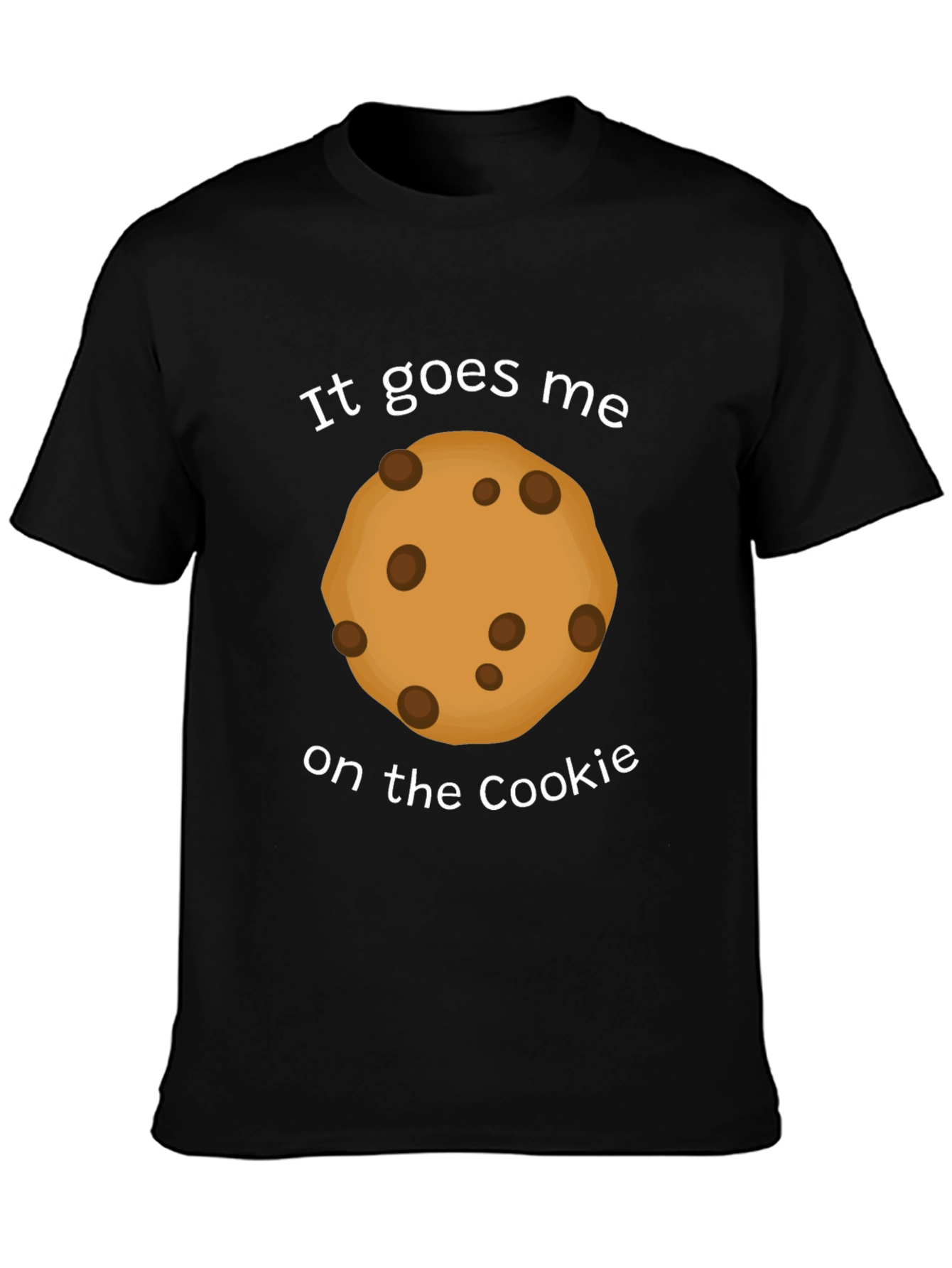 Black It Goes Me on the Cookie Funny T-Shirt view 3