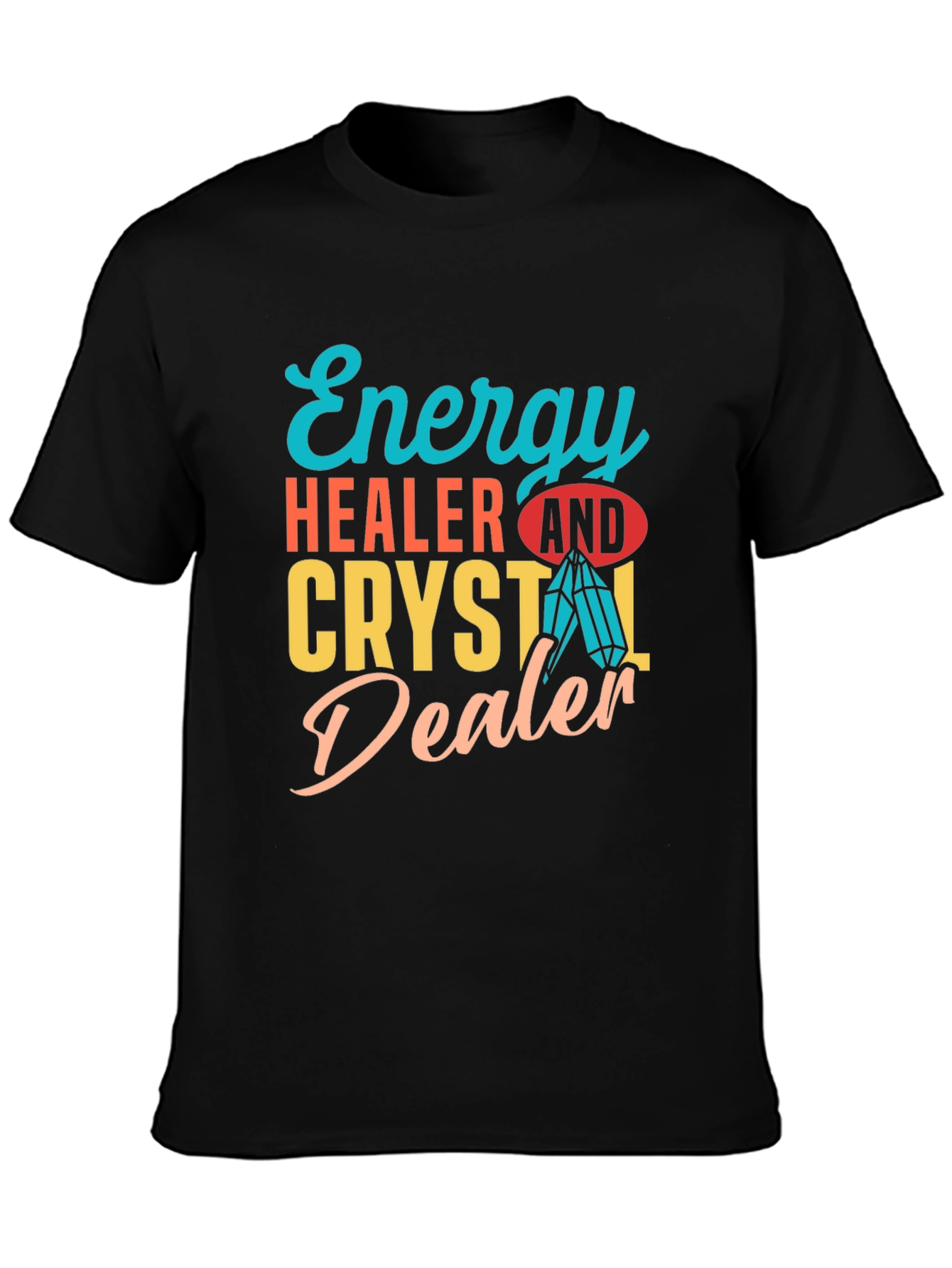 Black Energy Healer & Crystal Dealer Graphic T-Shirt view 3