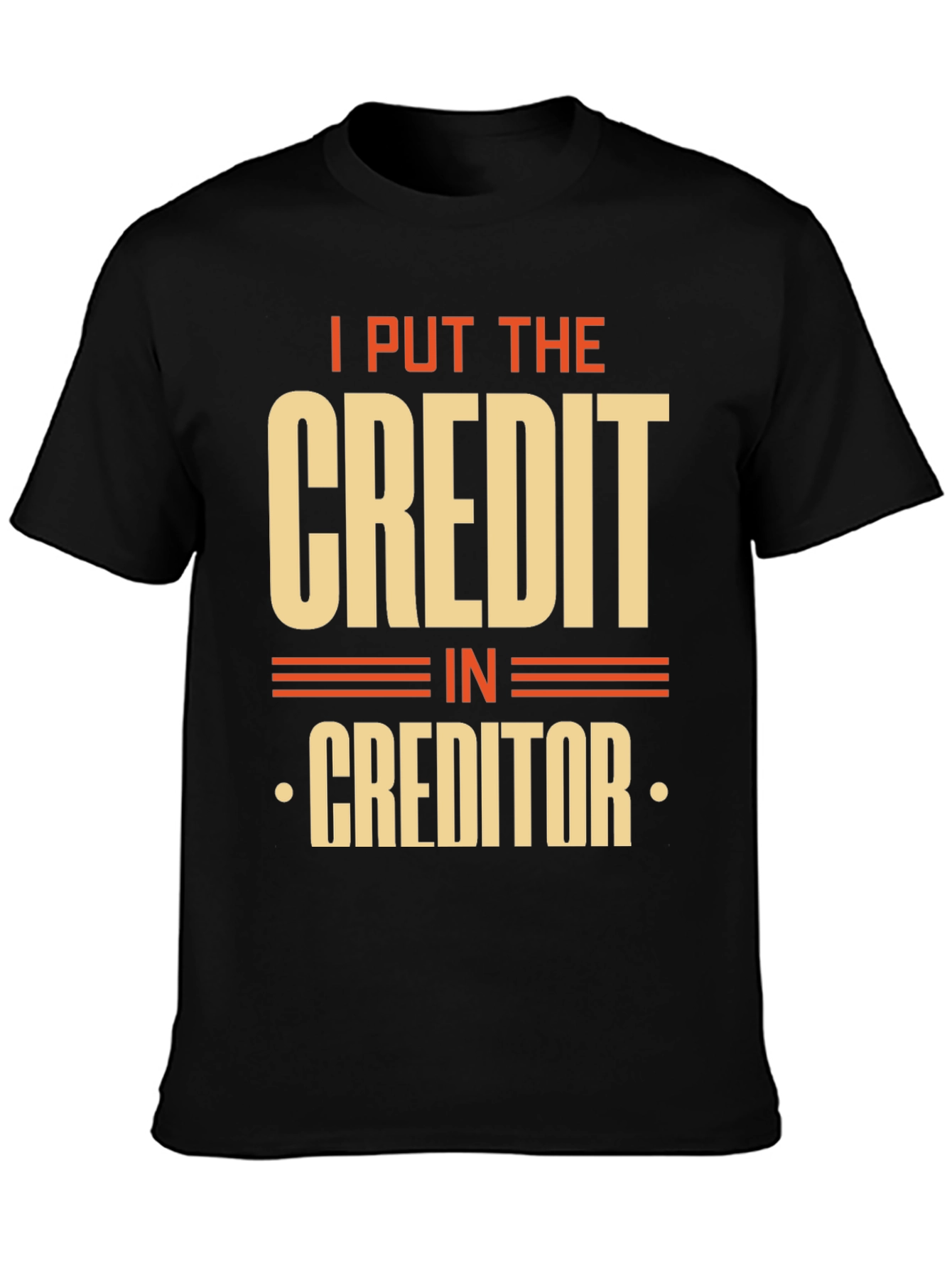 Black Credit Creditor Funny Graphic T-Shirt view 3