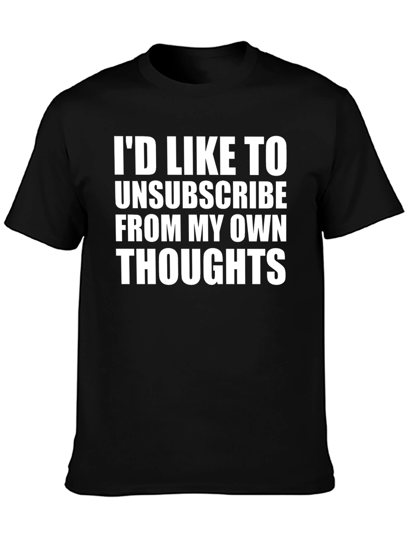 Black Unsubscribe From My Own Thoughts T-Shirt view 3