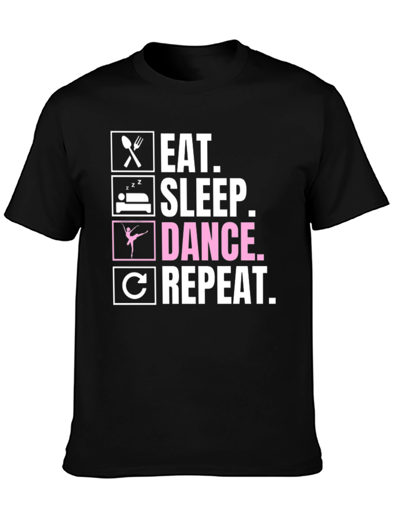 Black Eat Sleep Dance Repeat T-Shirt view 3