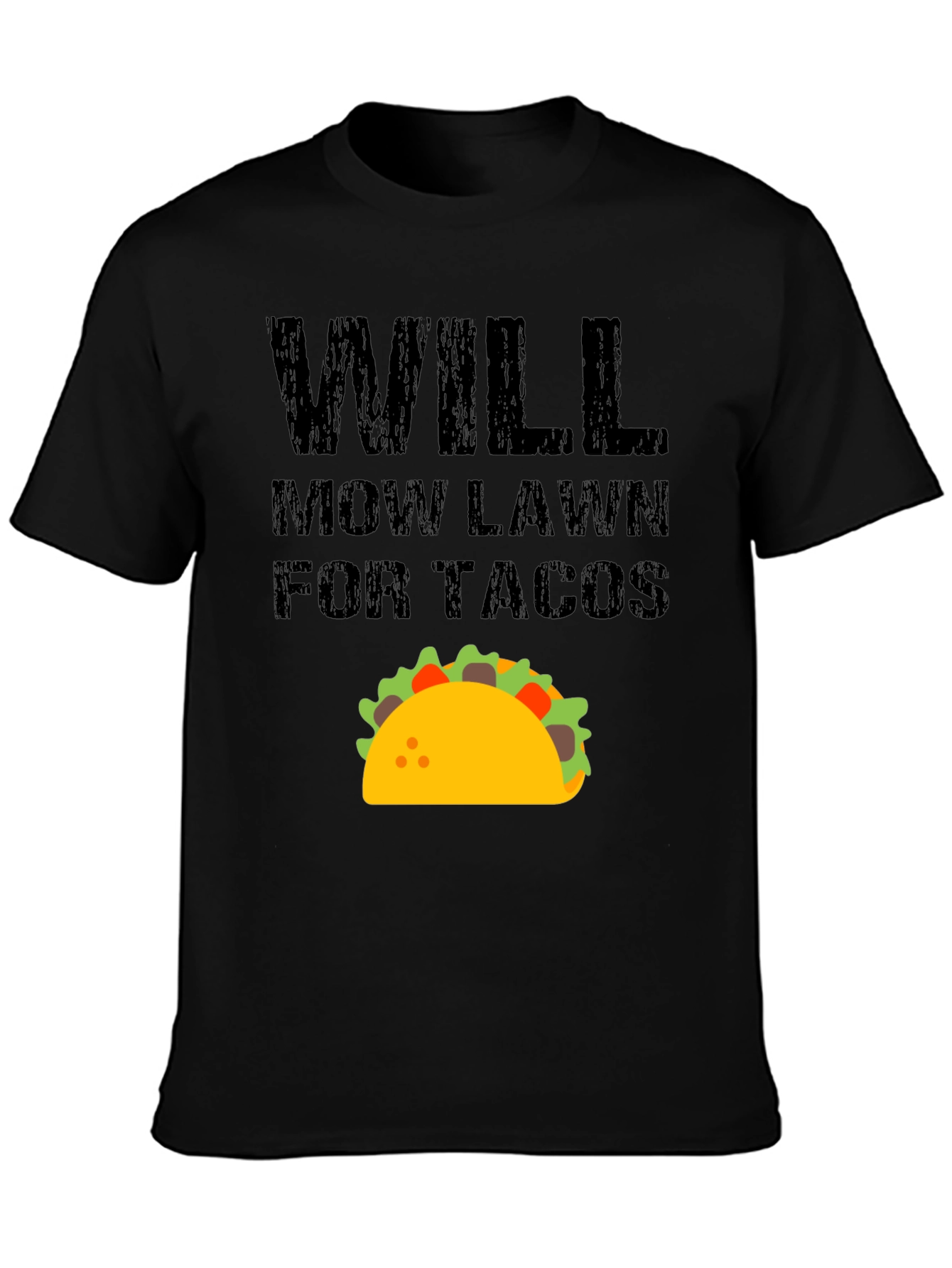Black Will Mow Lawn for Tacos Funny Graphic T-Shirt view 3