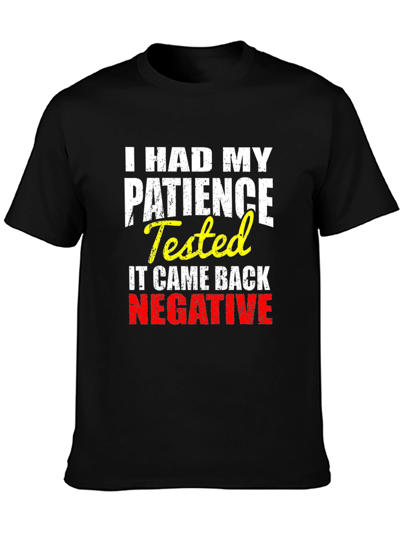 Black I HAD MY PATIENCE Tested Novelty Graphic T-Shirt view 3