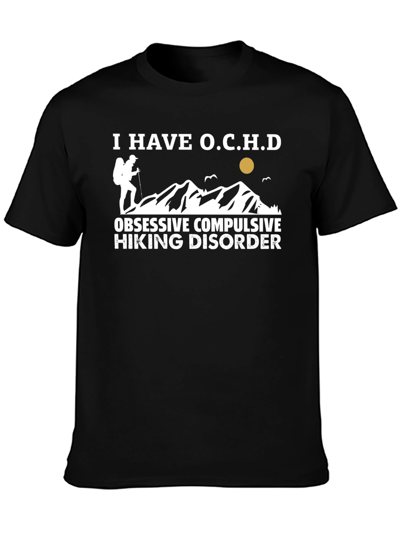 Black Obsessive Compulsive Hiking Disorder T-Shirt view 3
