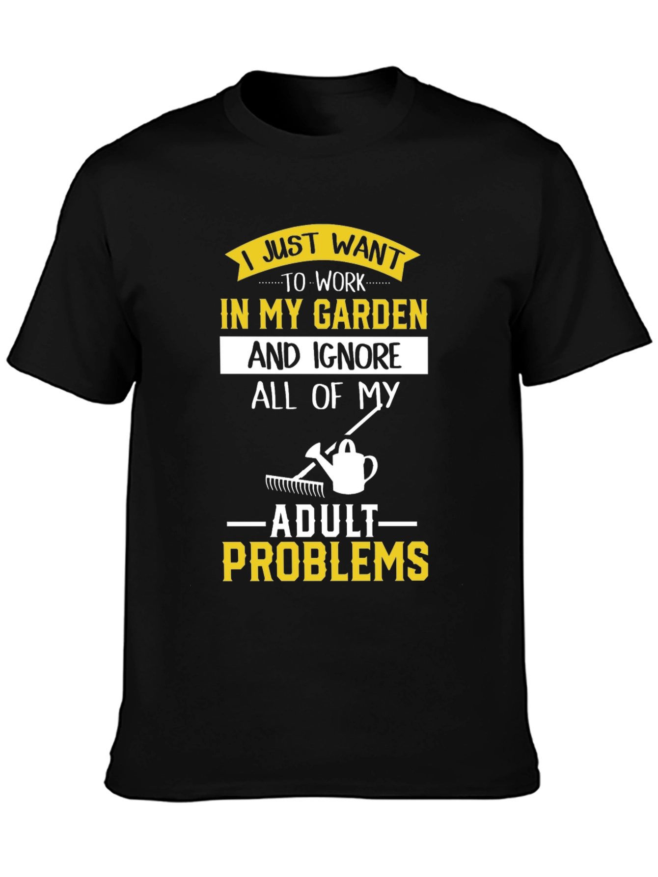 I Just Want to Work in My Garden T-Shirt - 3