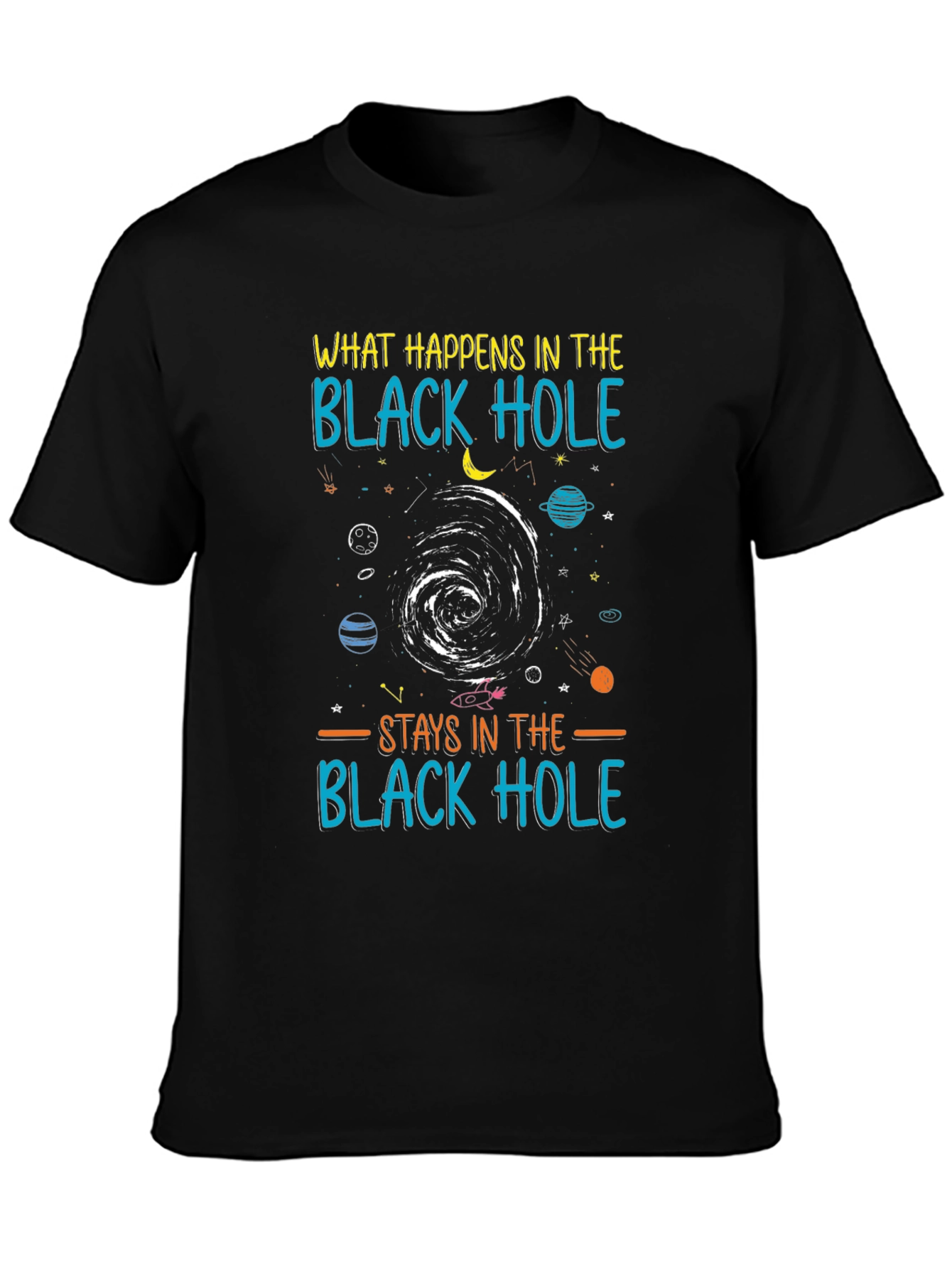 Black Black Hole Graphic T-Shirt - Stay in the Hole! view 3