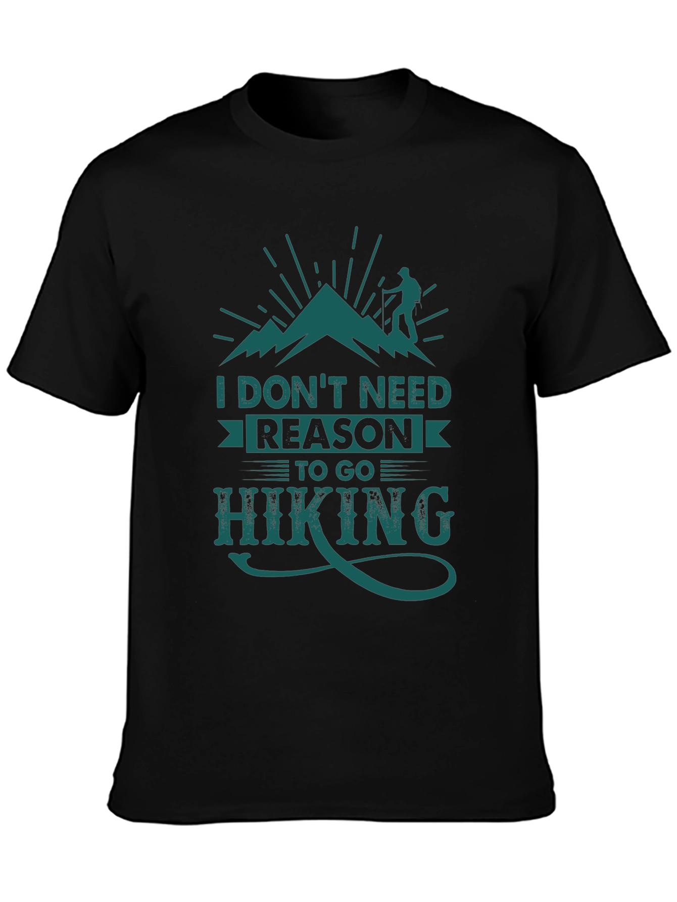 Black Hiking Graphic Tee: I Don't Need Reason To Go Hiking view 3