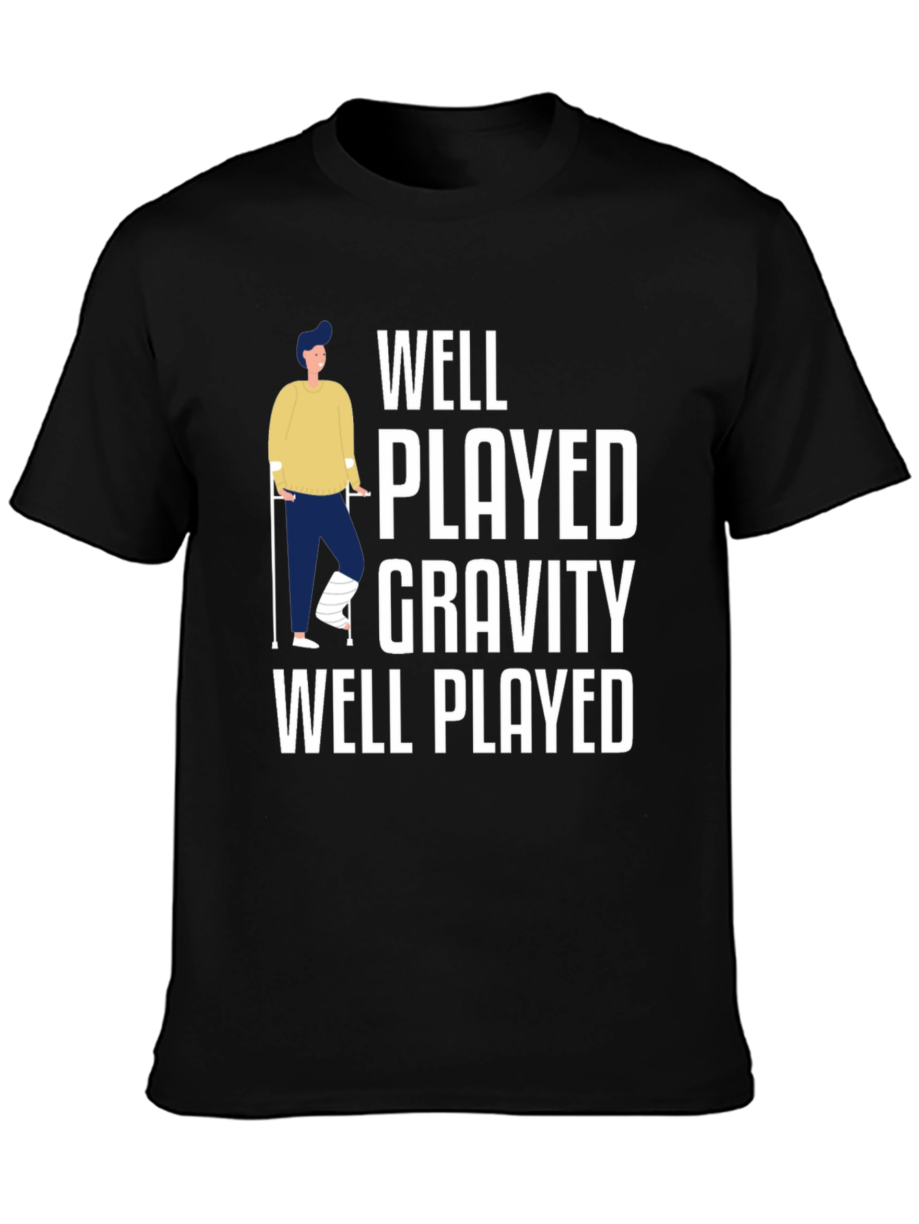 Black Well Played Gravity Funny Injury T-Shirt view 3