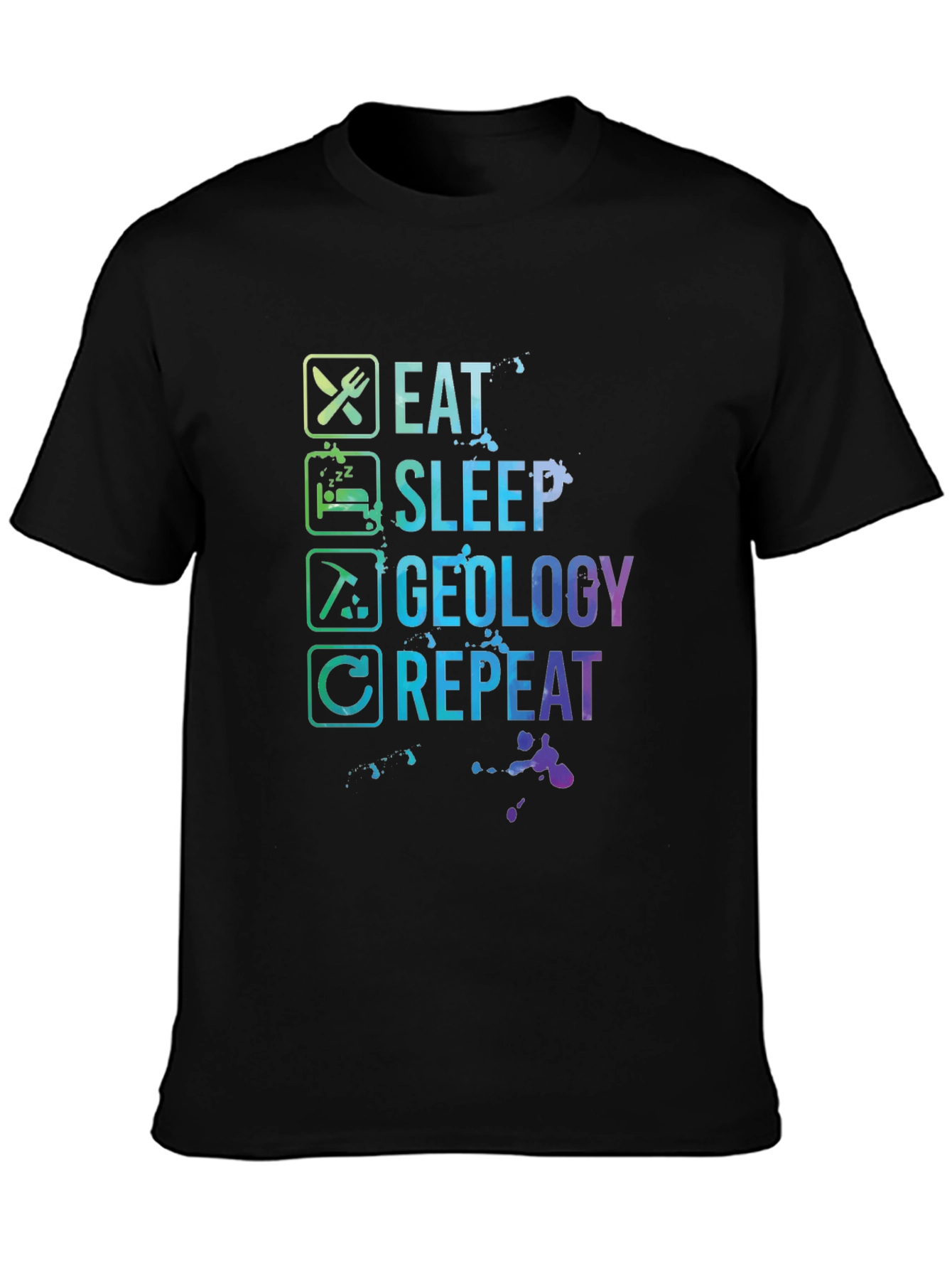 Black Eat Sleep Geology Repeat T-Shirt - Geologist Gift view 3