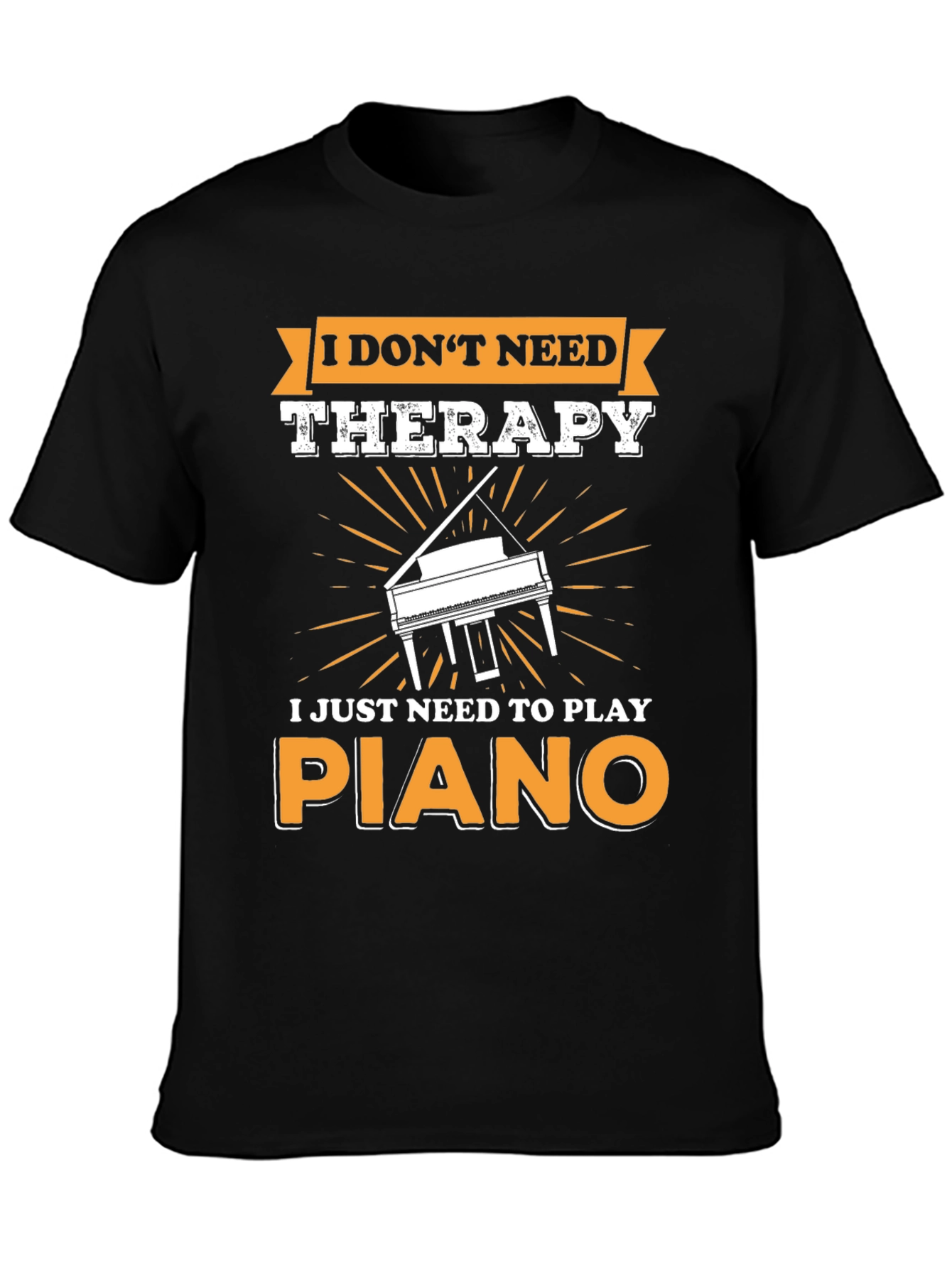 Black I Don't Need Therapy Piano T-Shirt view 3