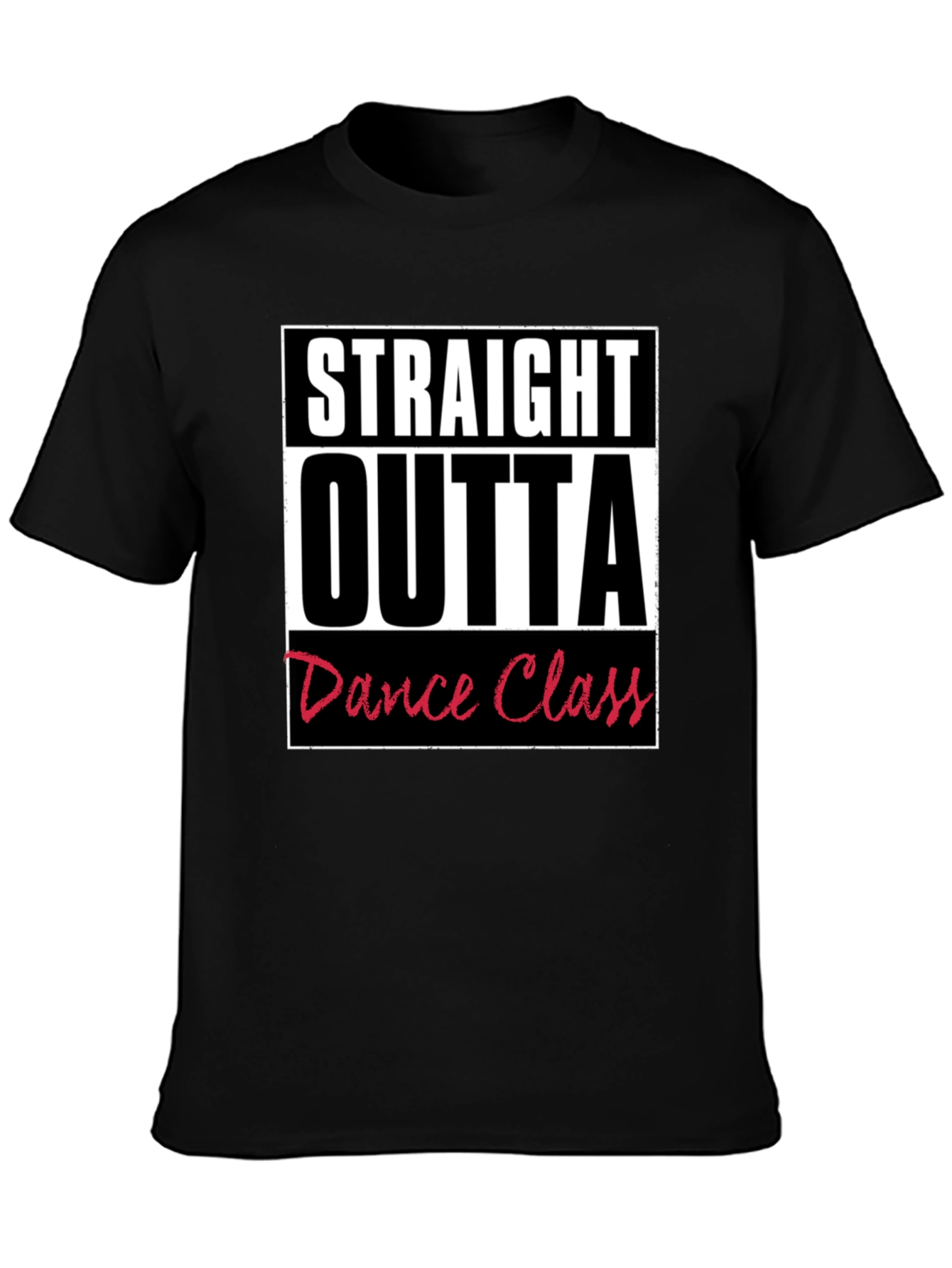 Black Straight Outta Dance Class Graphic T-Shirt view 3