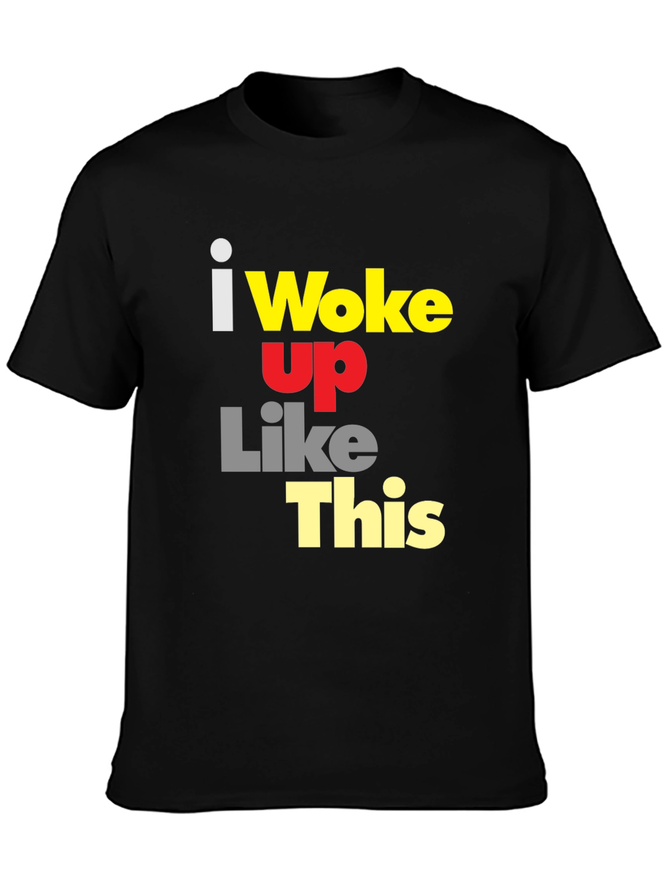 Black I Woke Up Like This Graphic Tee - Black view 3