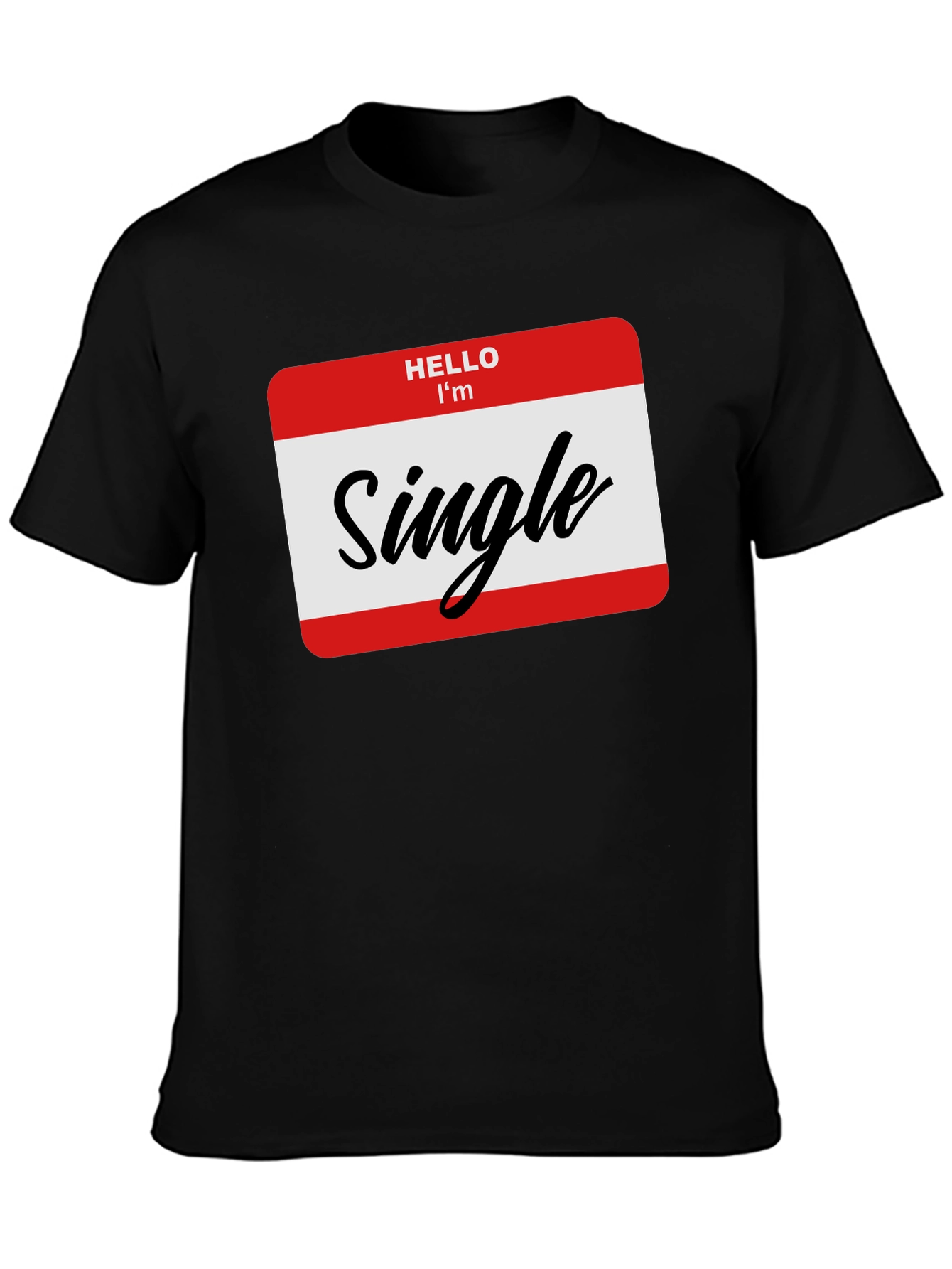 Black Hello I'm Single T-Shirt - Black, Funny, Dating Tee view 3