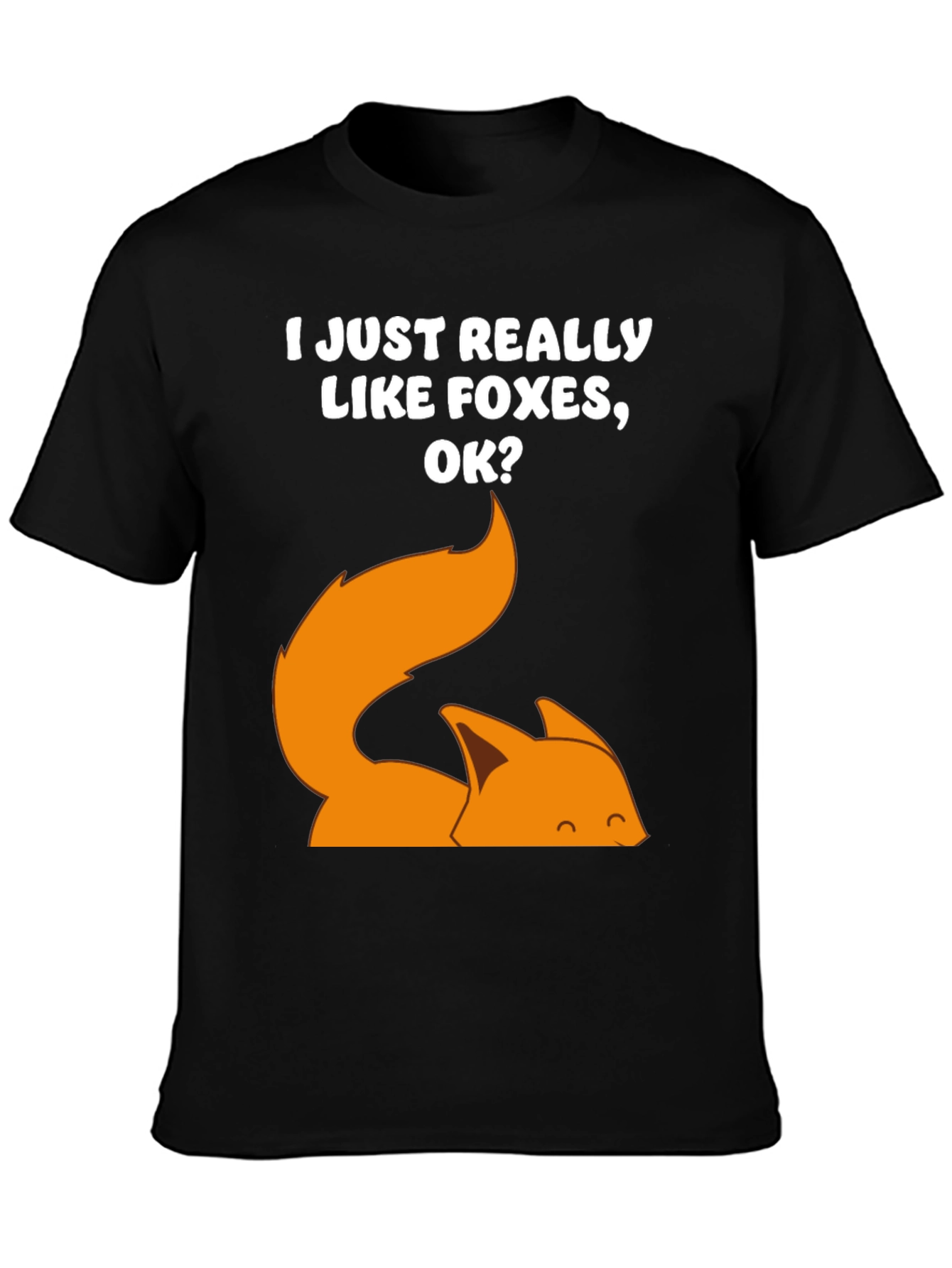 Black I Just Really Like Foxes OK? T-Shirt view 3