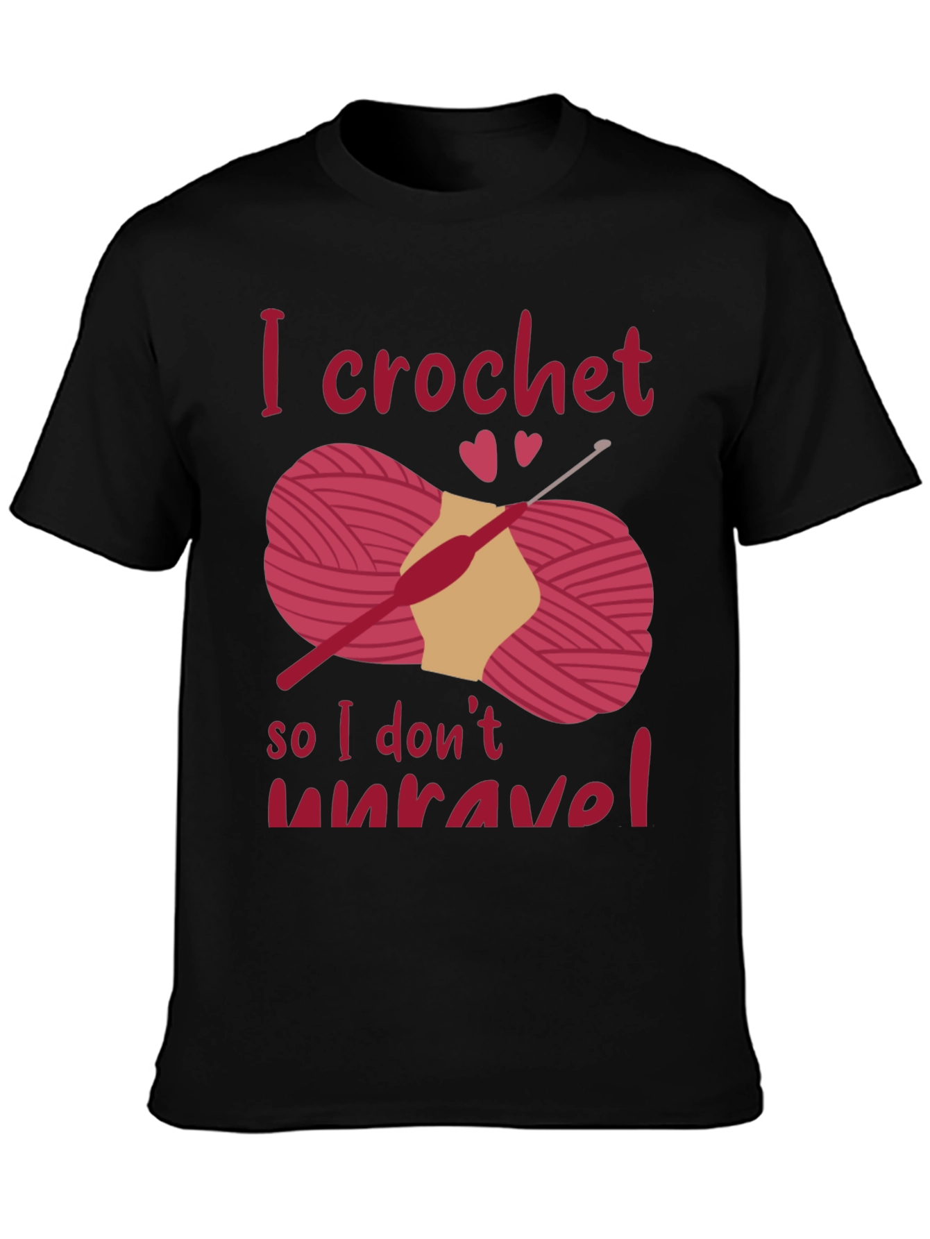 Black I Crochet So I Don't Unravel T-Shirt view 3