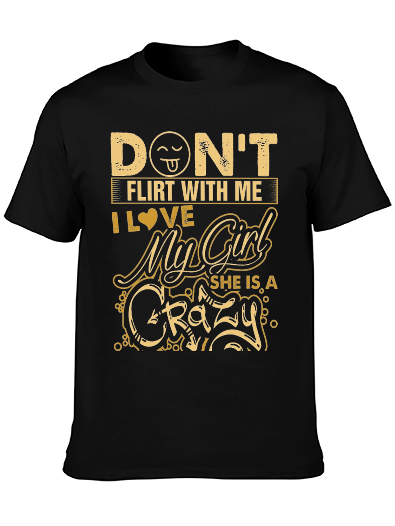 Black Don't Flirt With Me Crazy Girlfriend T-Shirt view 3