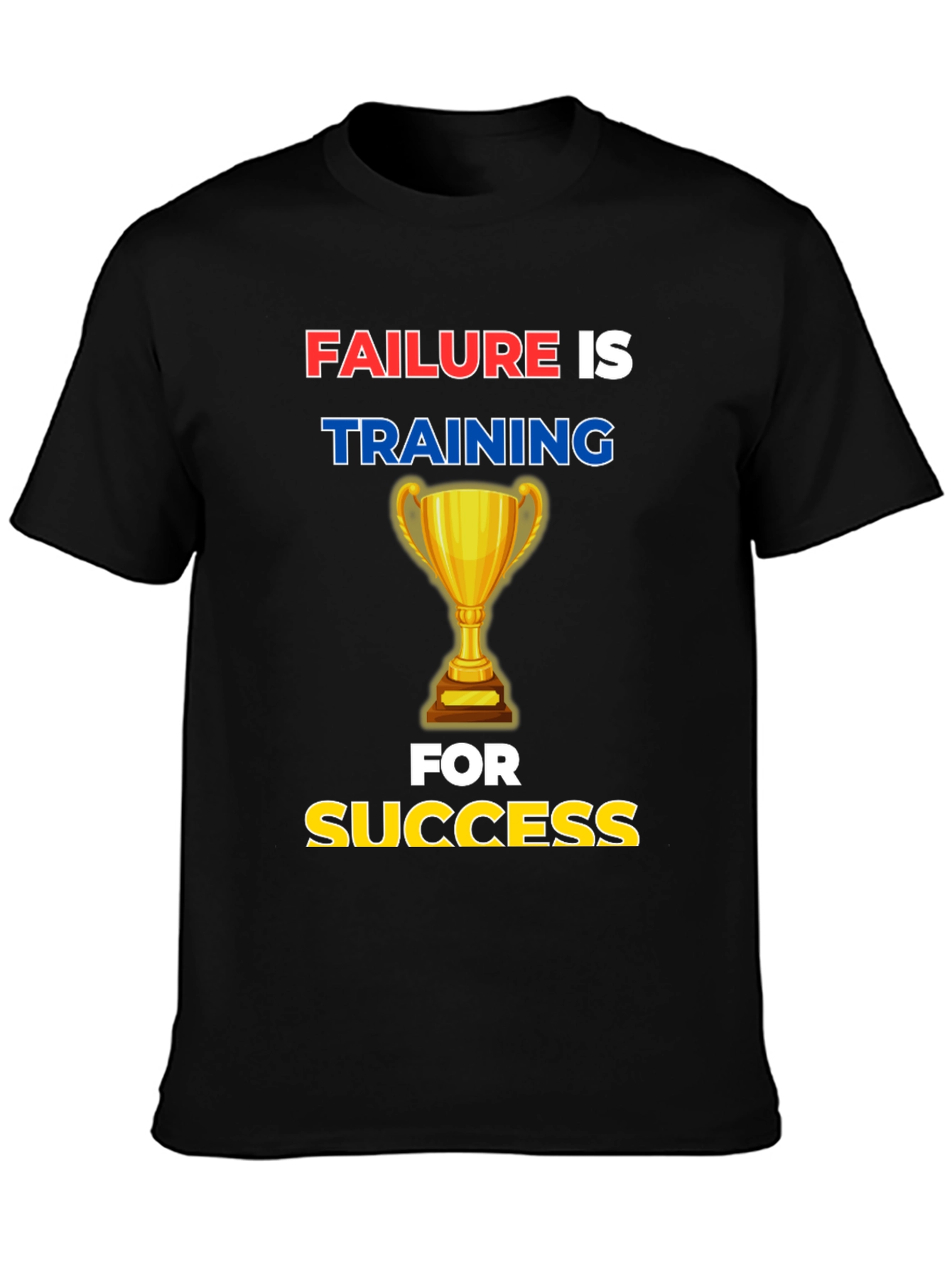 Failure is Training for Success Graphic Tee - 3