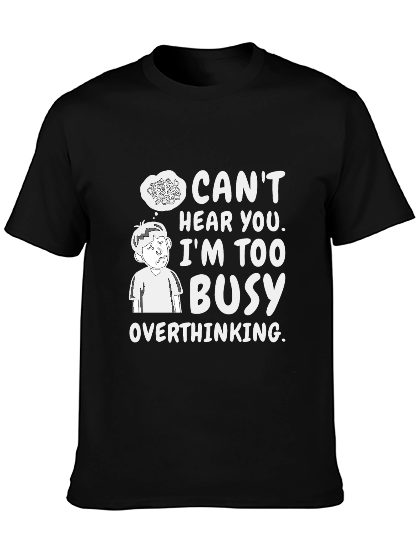 Black Overthinking Graphic Tee - Can't Hear You Busy T-Shirt view 3