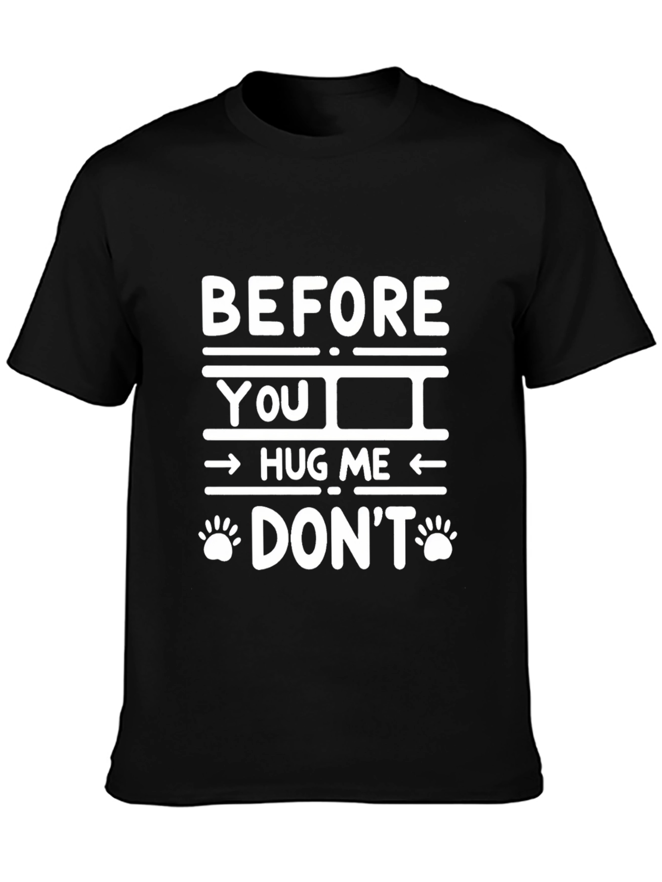 Black Funny "Before You Hug Me Don't" Graphic Tee view 3