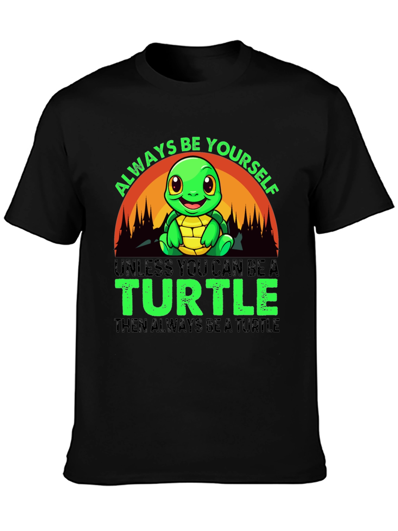 Black Always Be Yourself Turtle T-Shirt view 3
