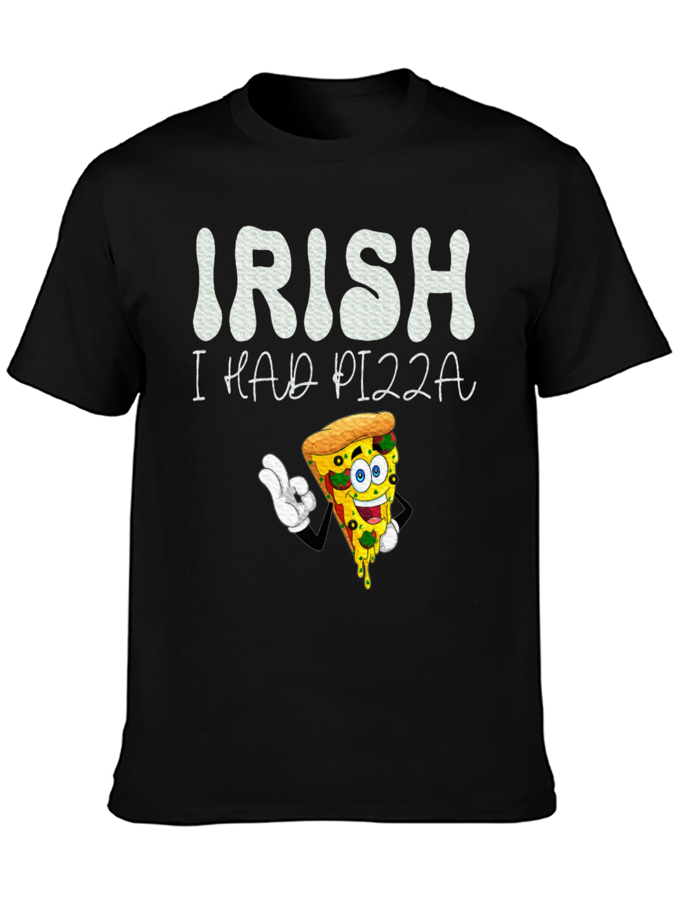 Black Irish I Had Pizza T-Shirt view 3