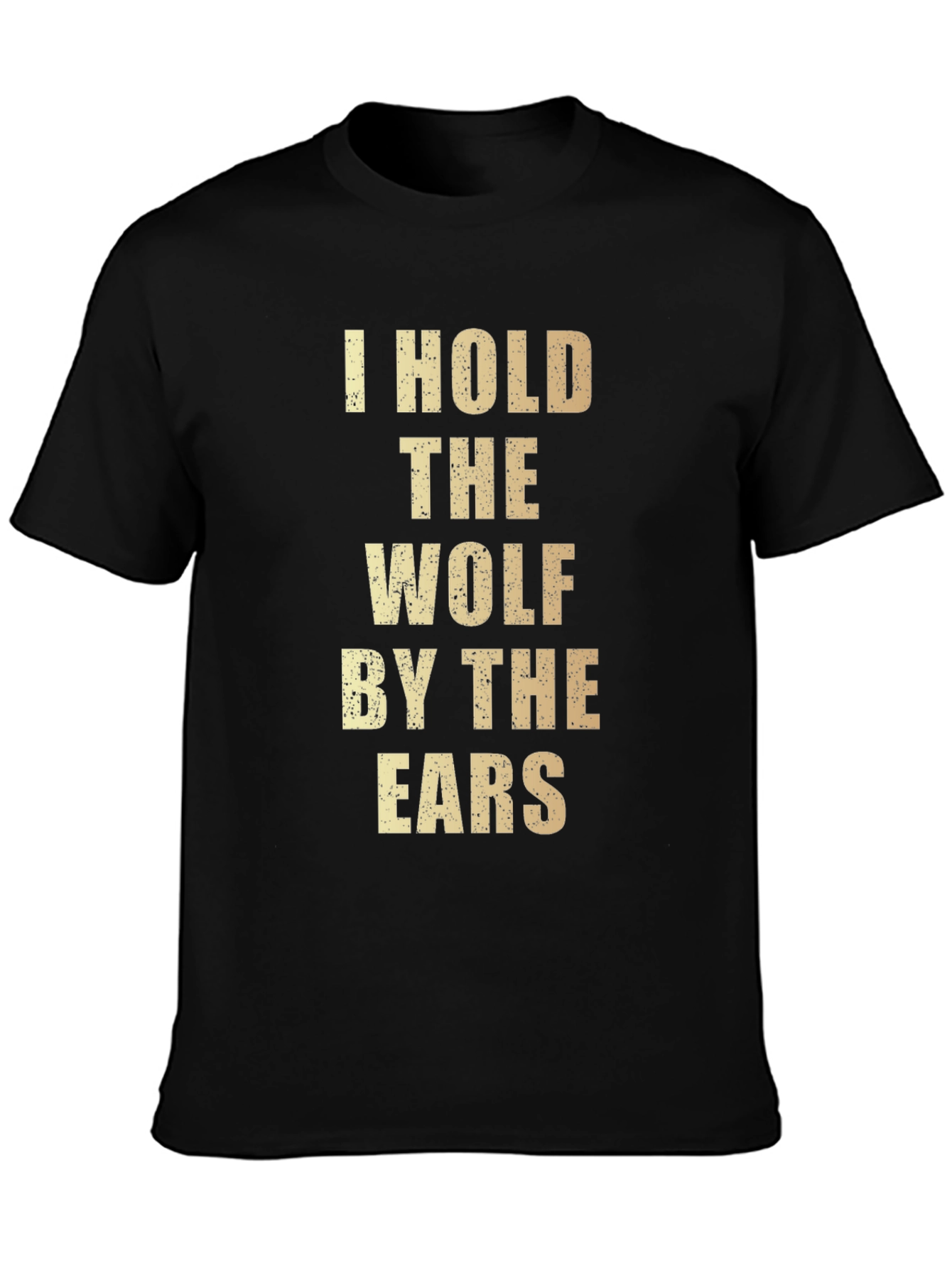Black I Hold The Wolf By The Ears Graphic T-Shirt view 3