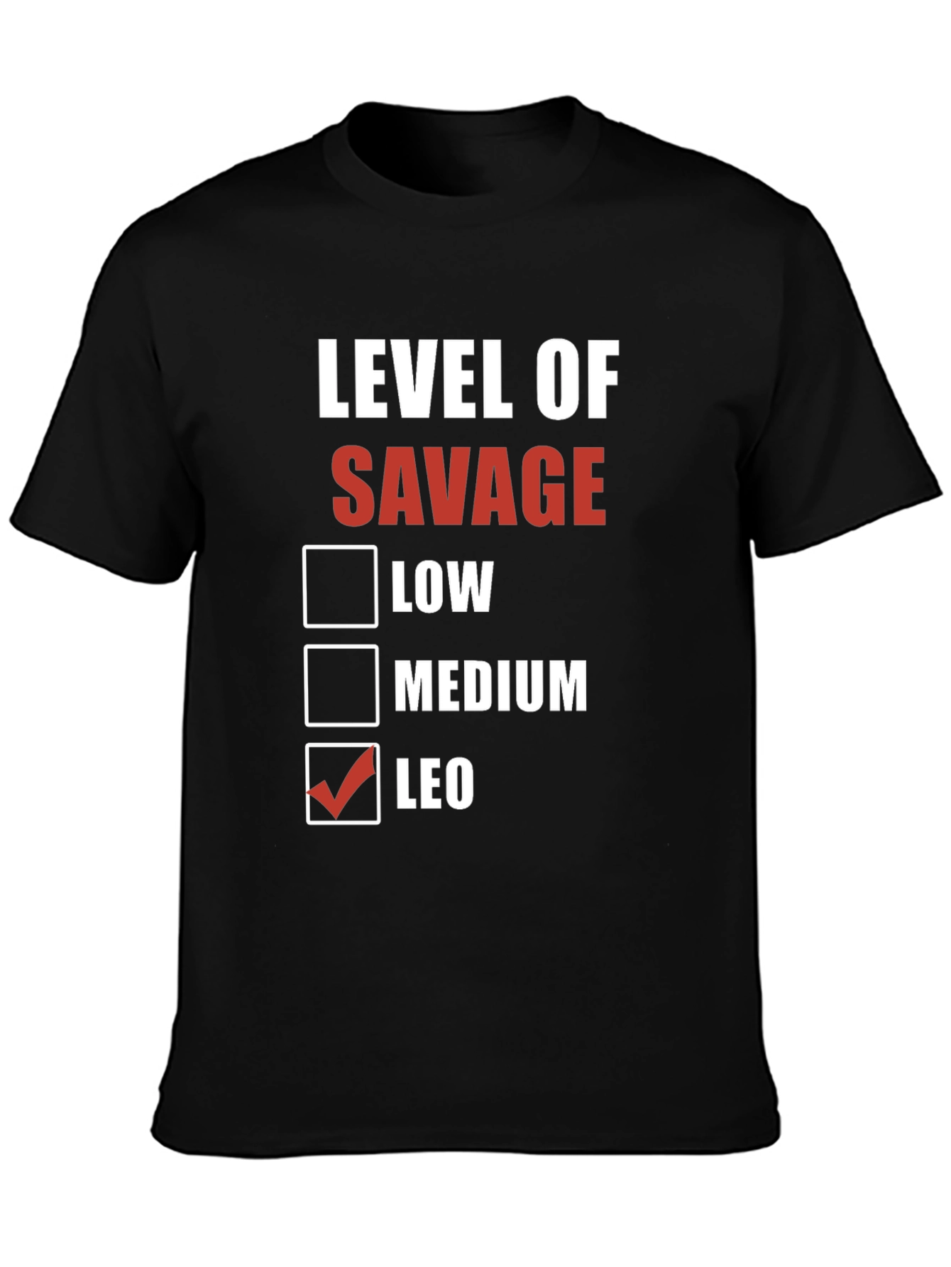 Black Level of Savage T-Shirt - Leo Edition view 3