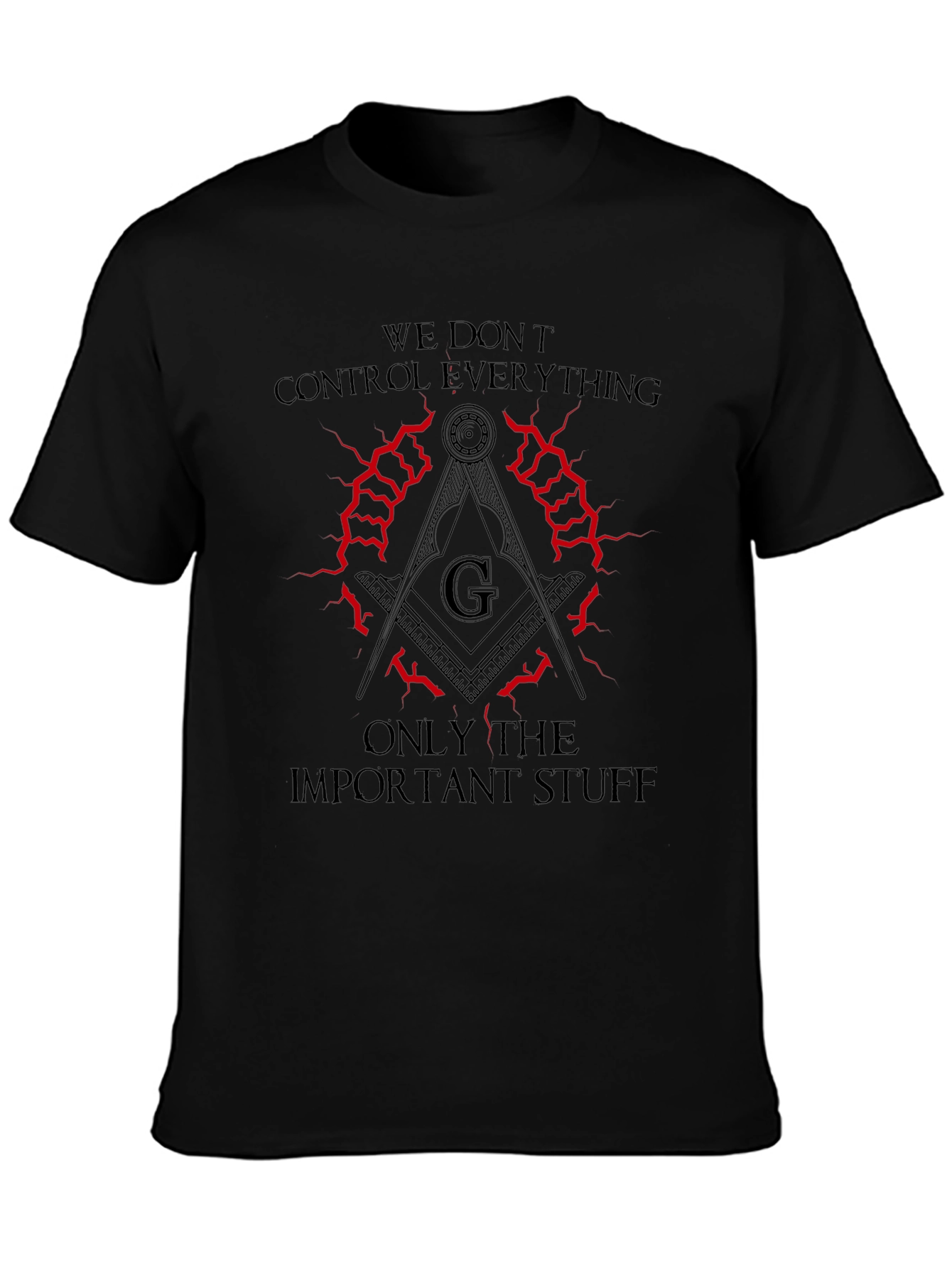 Black We Don't Control Everything Masonic T-Shirt view 3