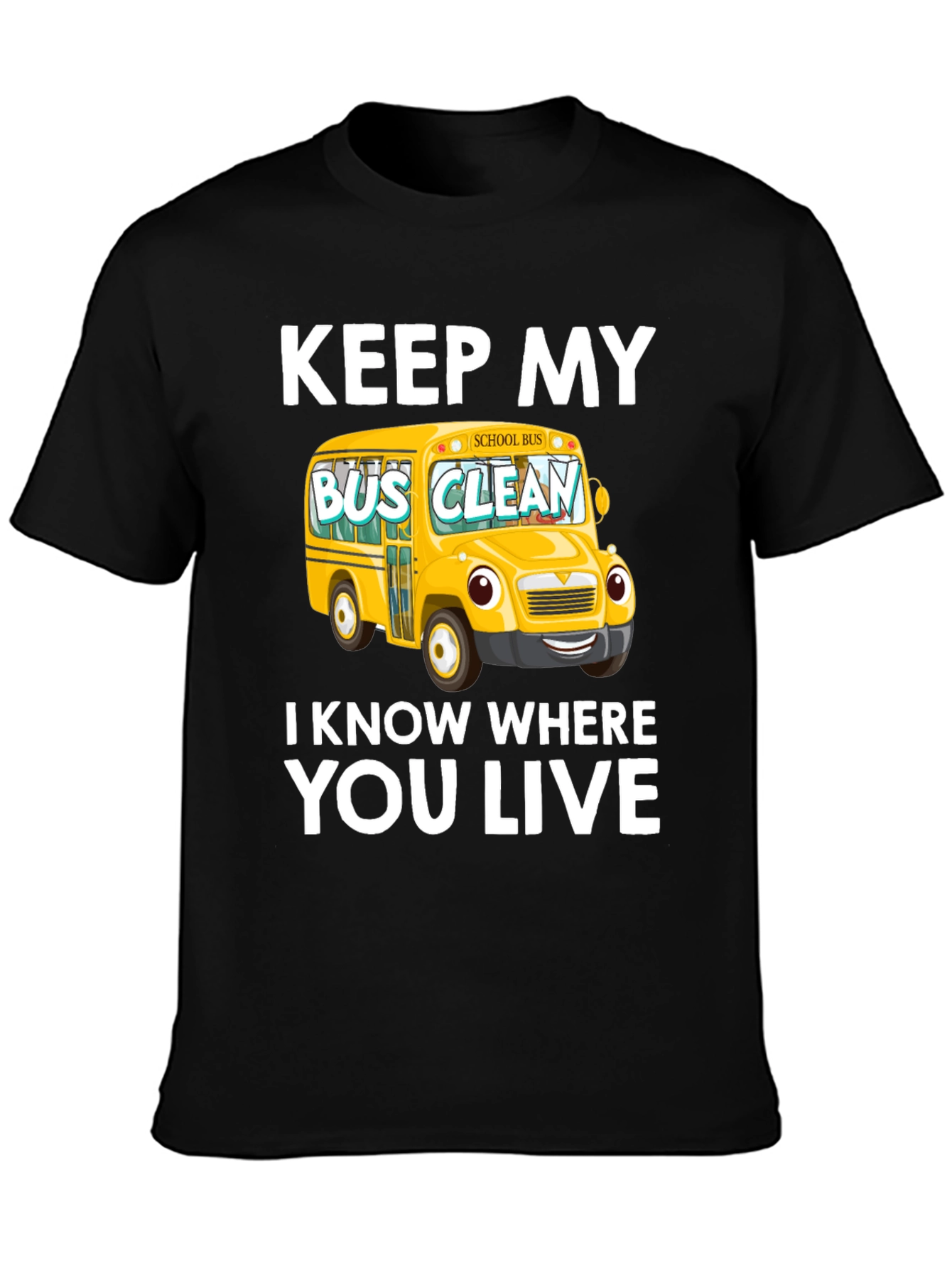 Black Keep My Bus Clean T-Shirt view 3