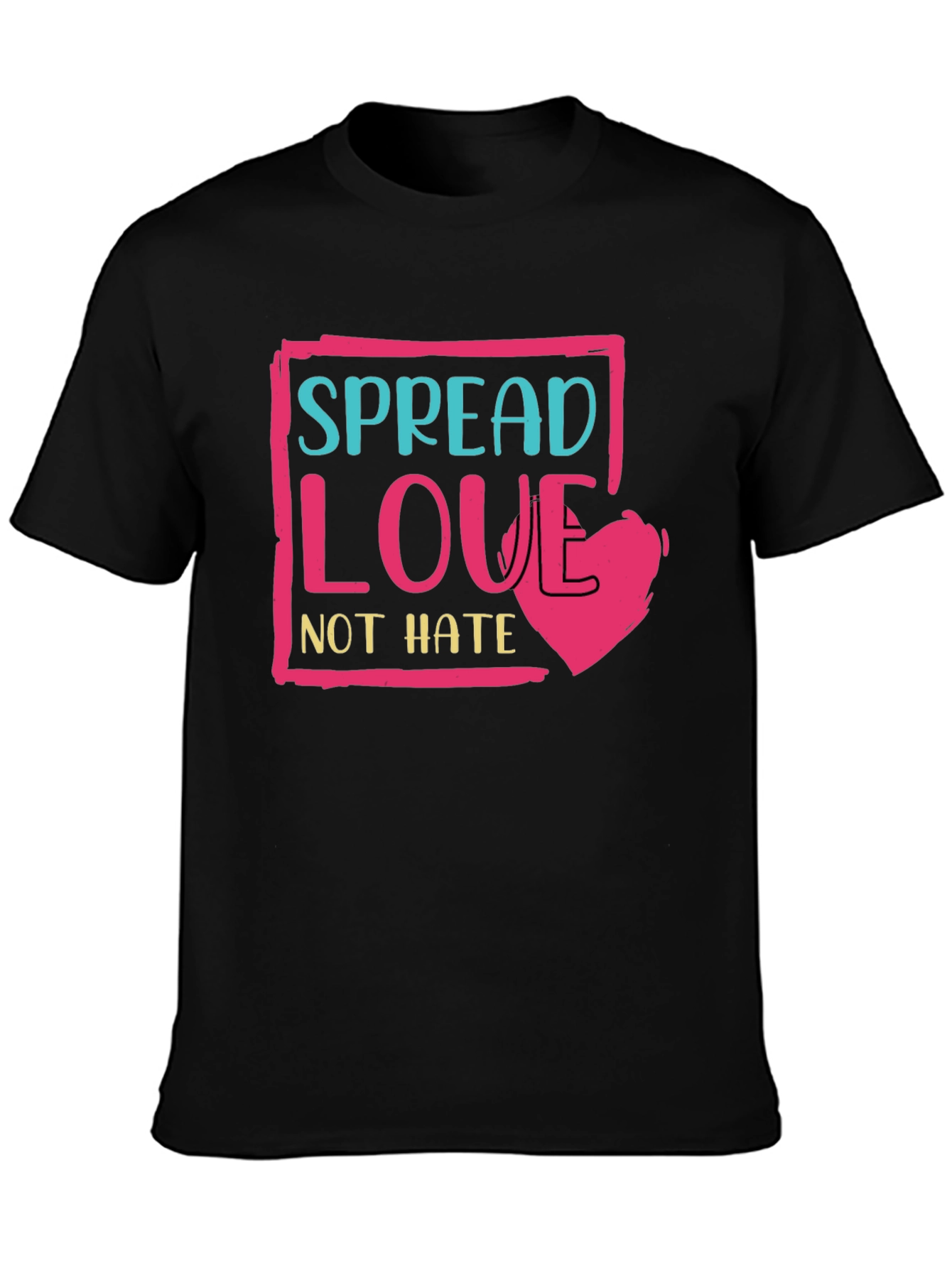 Black Spread Love Not Hate T-Shirt - Positive Message Tee view 3