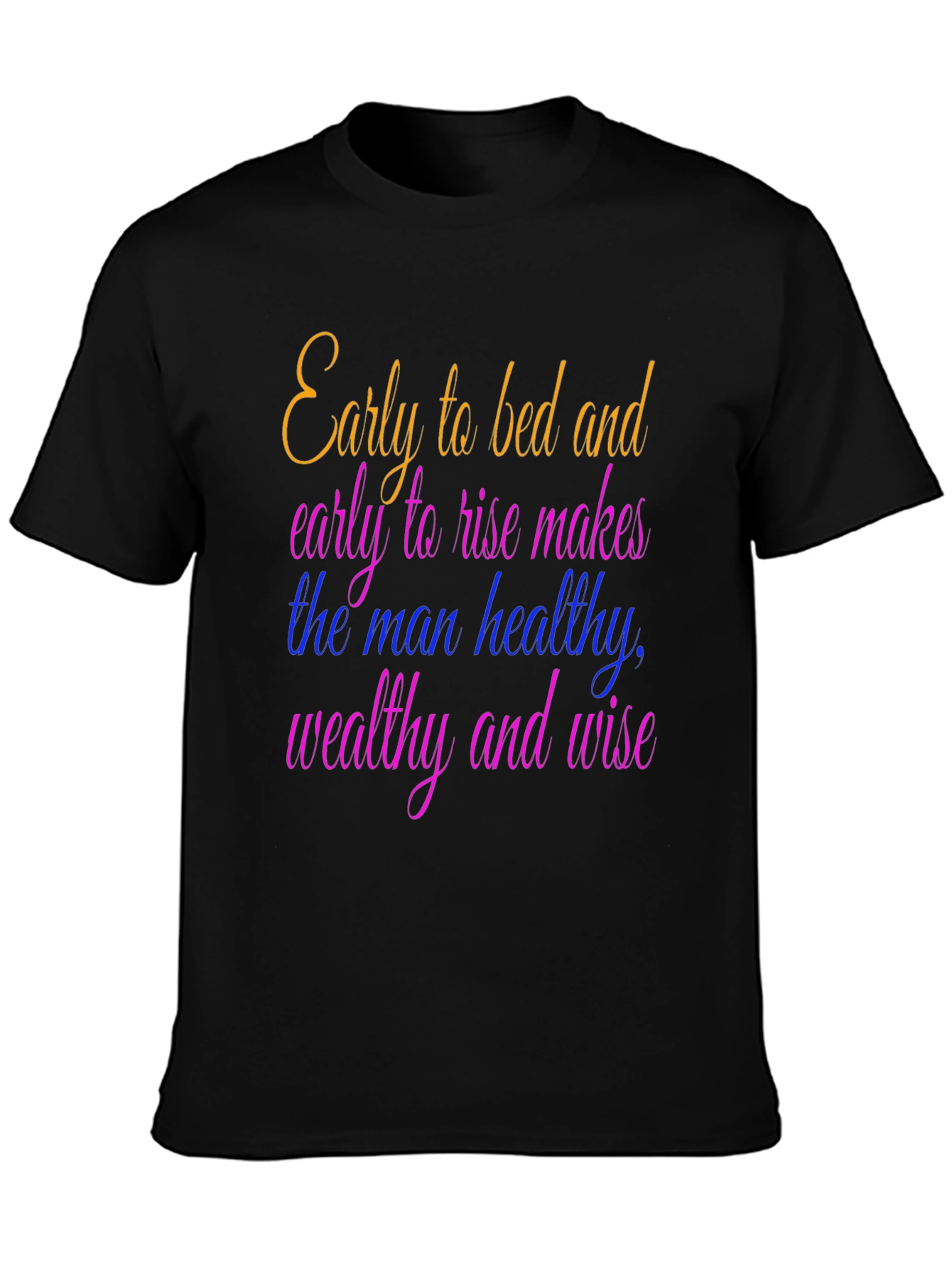 Early to Bed T-Shirt - Healthy Wealthy Wise - 3