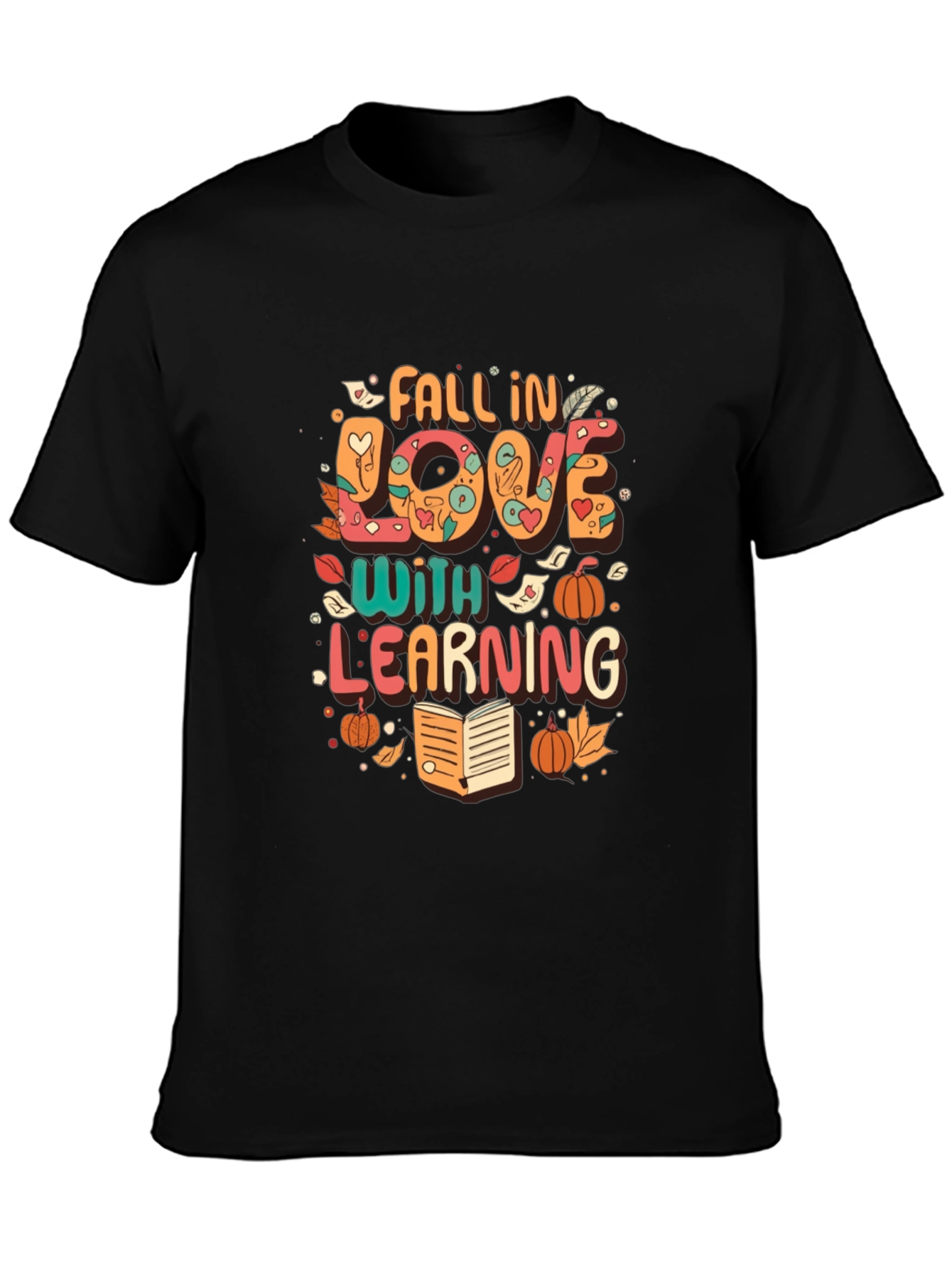Black Fall In Love With Learning T-Shirt view 3
