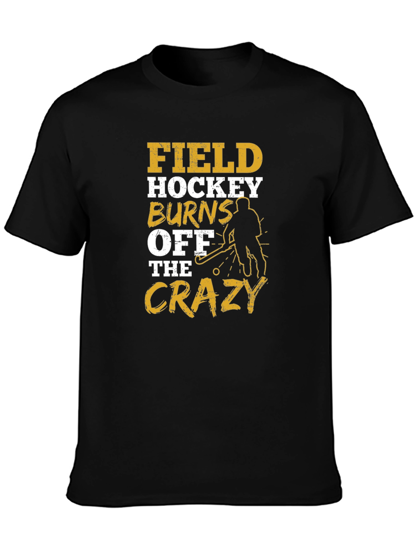 Black Field Hockey Burns Off The Crazy T-Shirt view 3