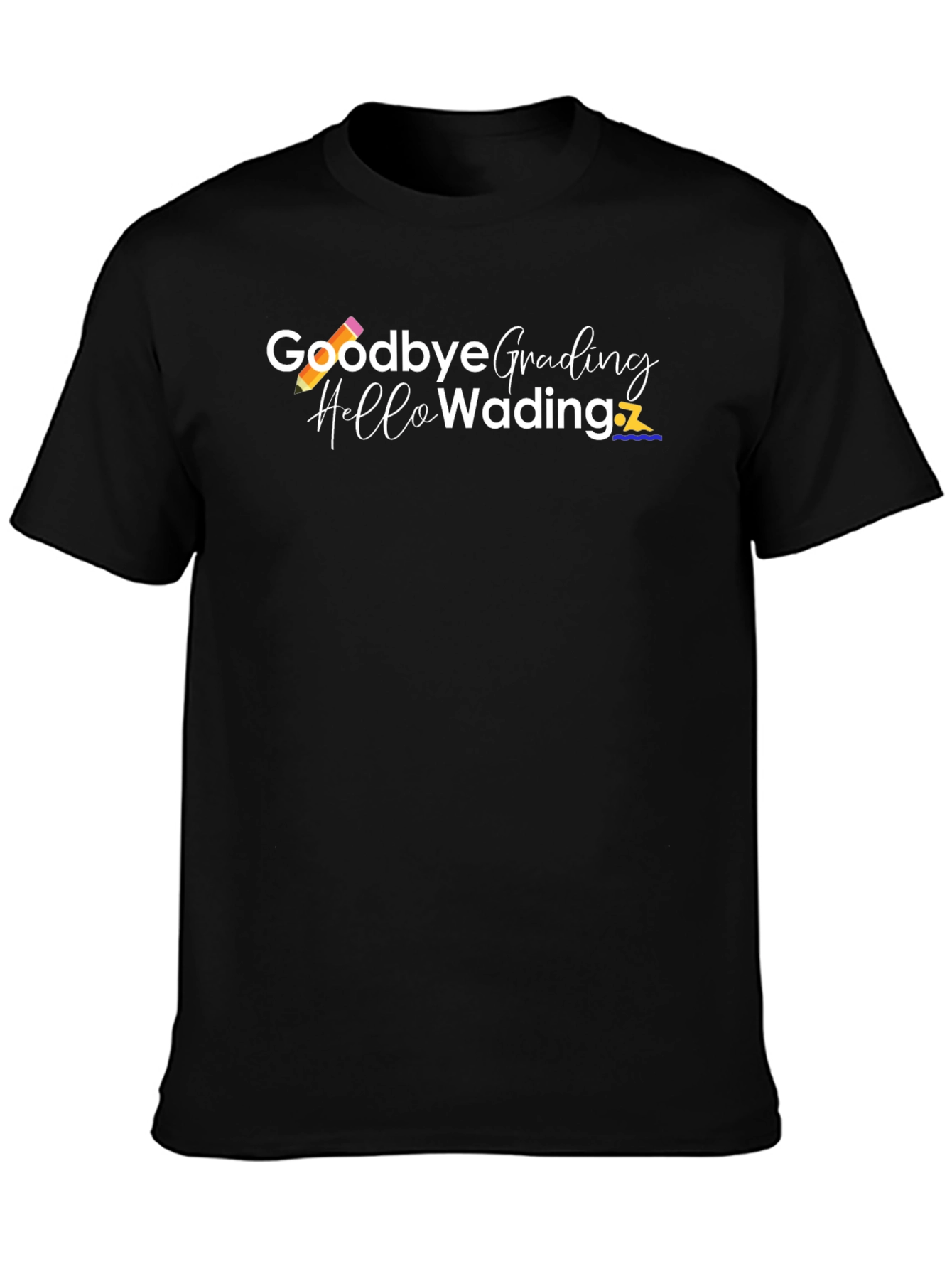 Black Goodbye Grading Hello Wading T-Shirt - Teacher Summer view 3