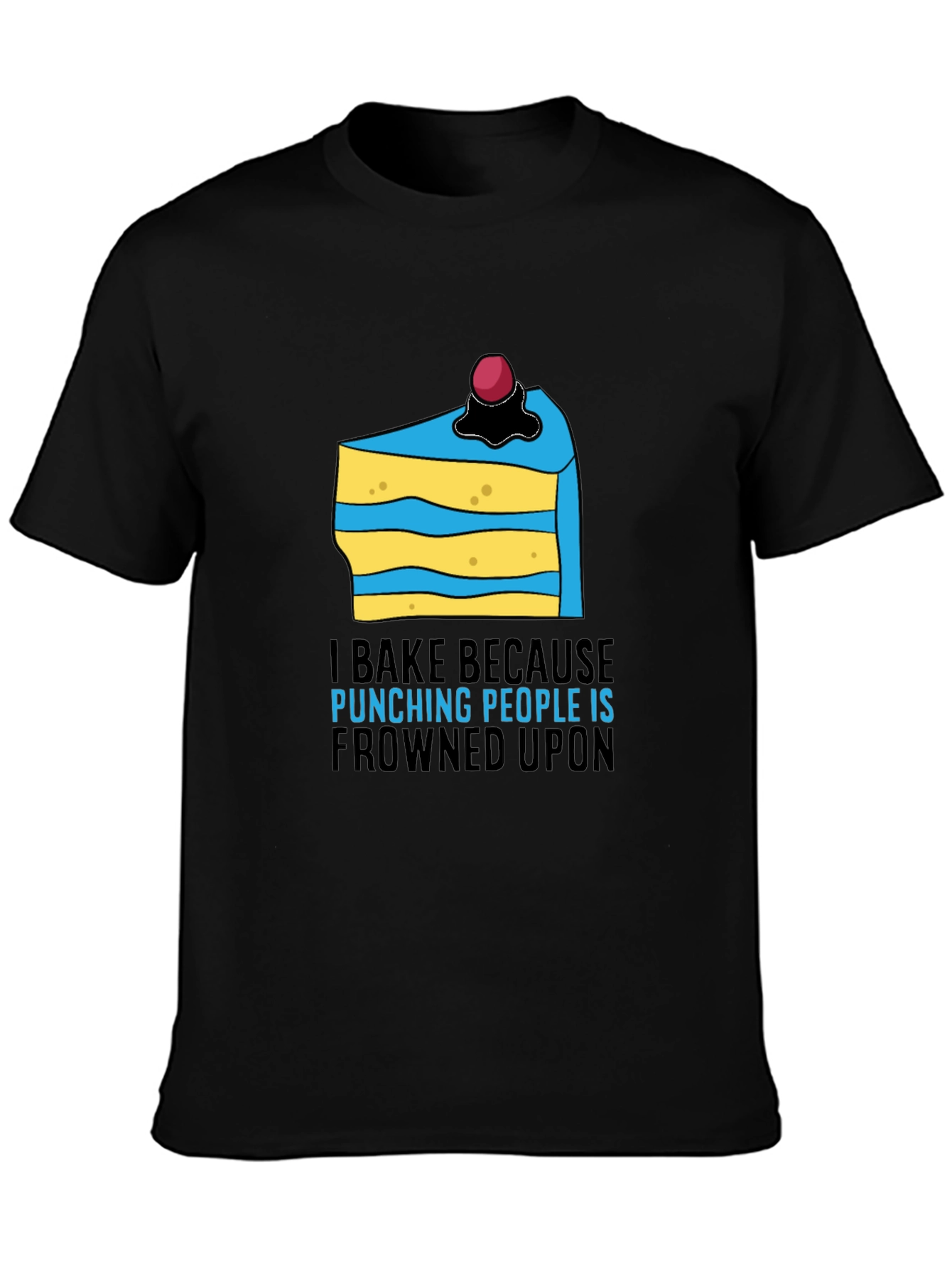 Black I Bake Because Punching People Is Frowned Upon T-Shirt view 3