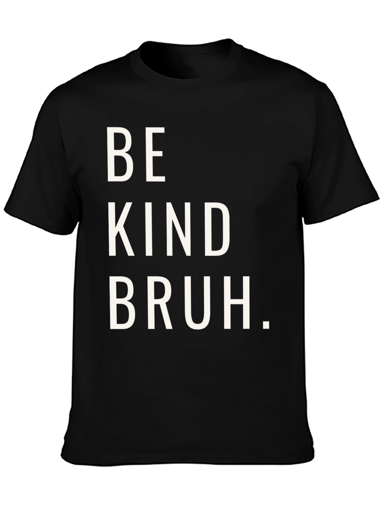 Black Be Kind Bruh Graphic Tee - Casual Comfort view 3