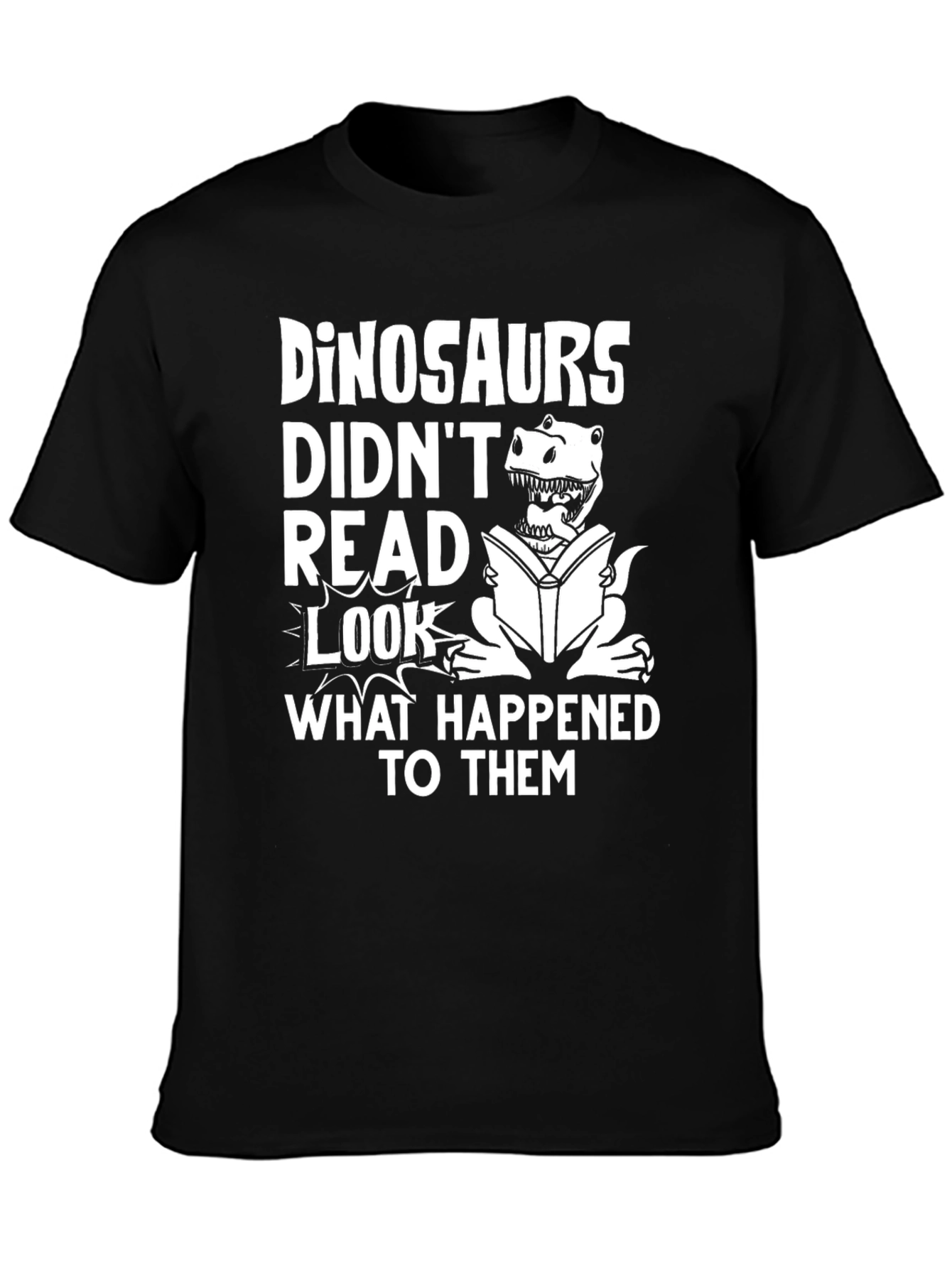 Black Dinosaurs Didn't Read Funny T-Shirt view 3