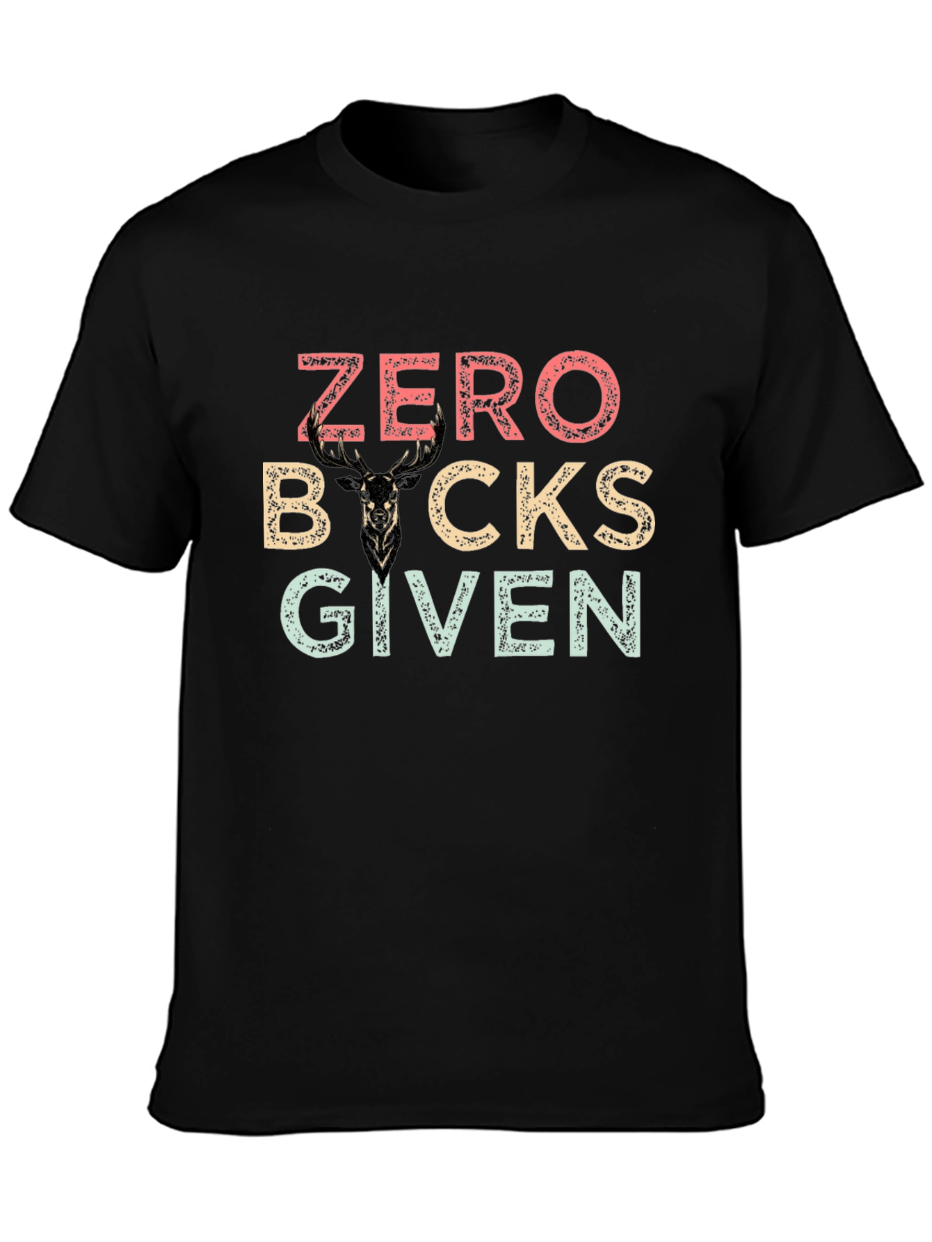 Black Zero Bucks Given T-Shirt - Funny Deer Graphic Tee view 3
