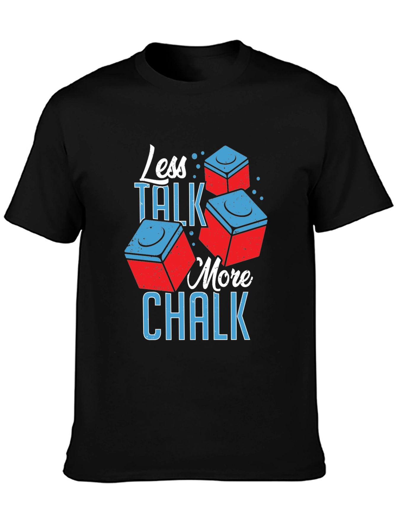 Less Talk More Chalk T-Shirt Pool Billiards  - 3