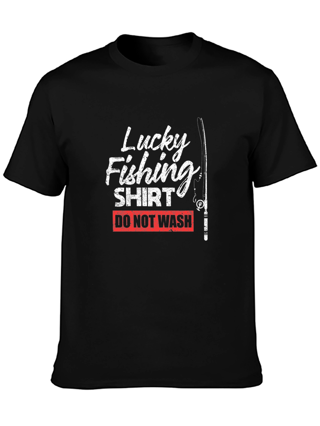 Black Lucky Fishing Shirt - Do Not Wash Novelty Tee view 3