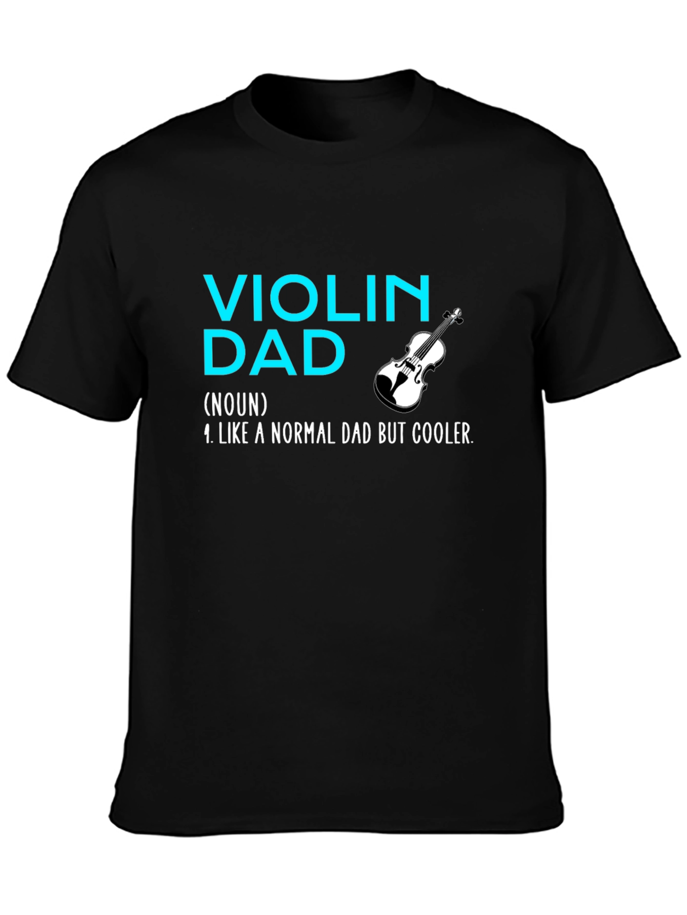 Violin Dad T-Shirt - Cool Musician Father Tee - 3