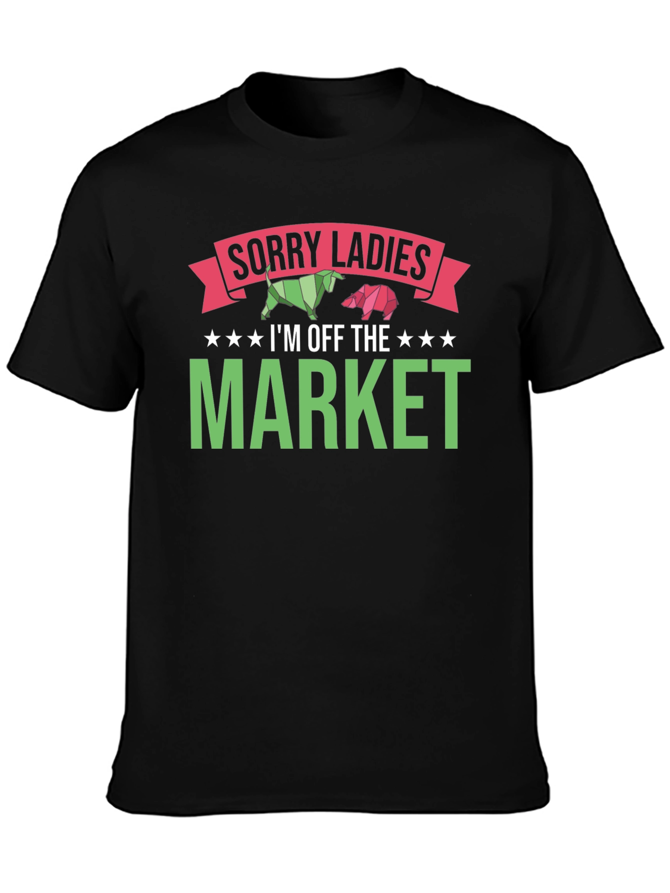 Sorry Ladies I'm Off The Market T-Shirt - 3