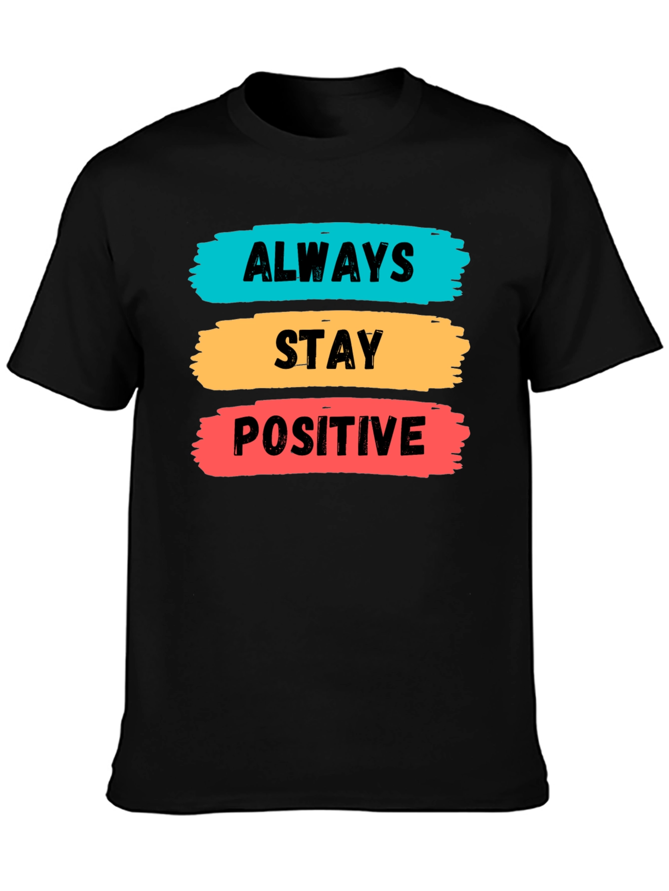 Black Always Stay Positive Graphic Tee view 3