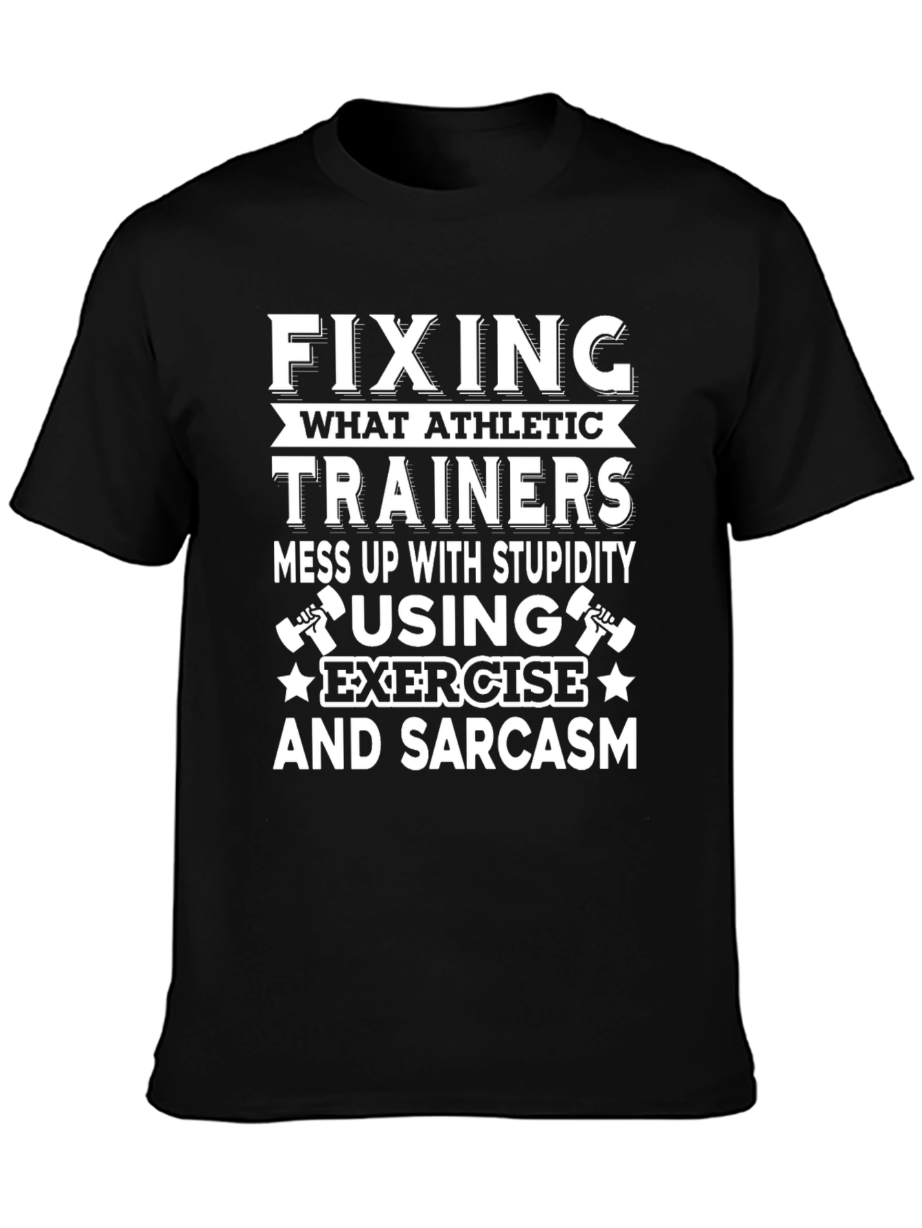 Black Funny Athletic Trainer T-Shirt: Exercise & Sarcasm view 3