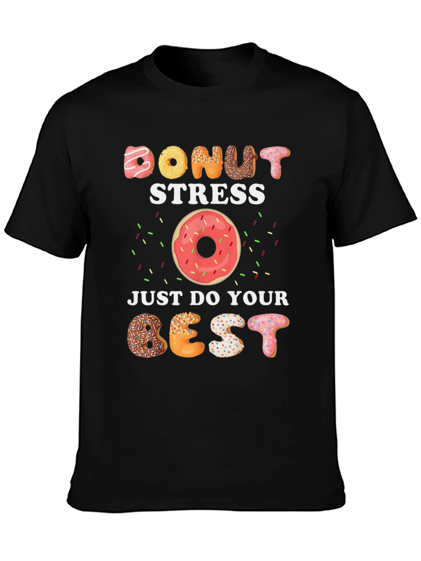 Black Donut Stress Graphic Tee - Just Do Your Best view 3
