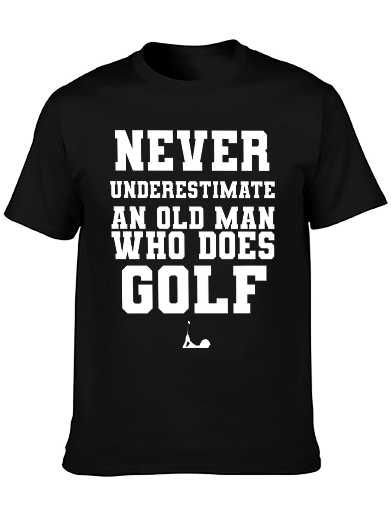 Black Never Underestimate Old Man Who Does Golf Black T-Shirt view 3