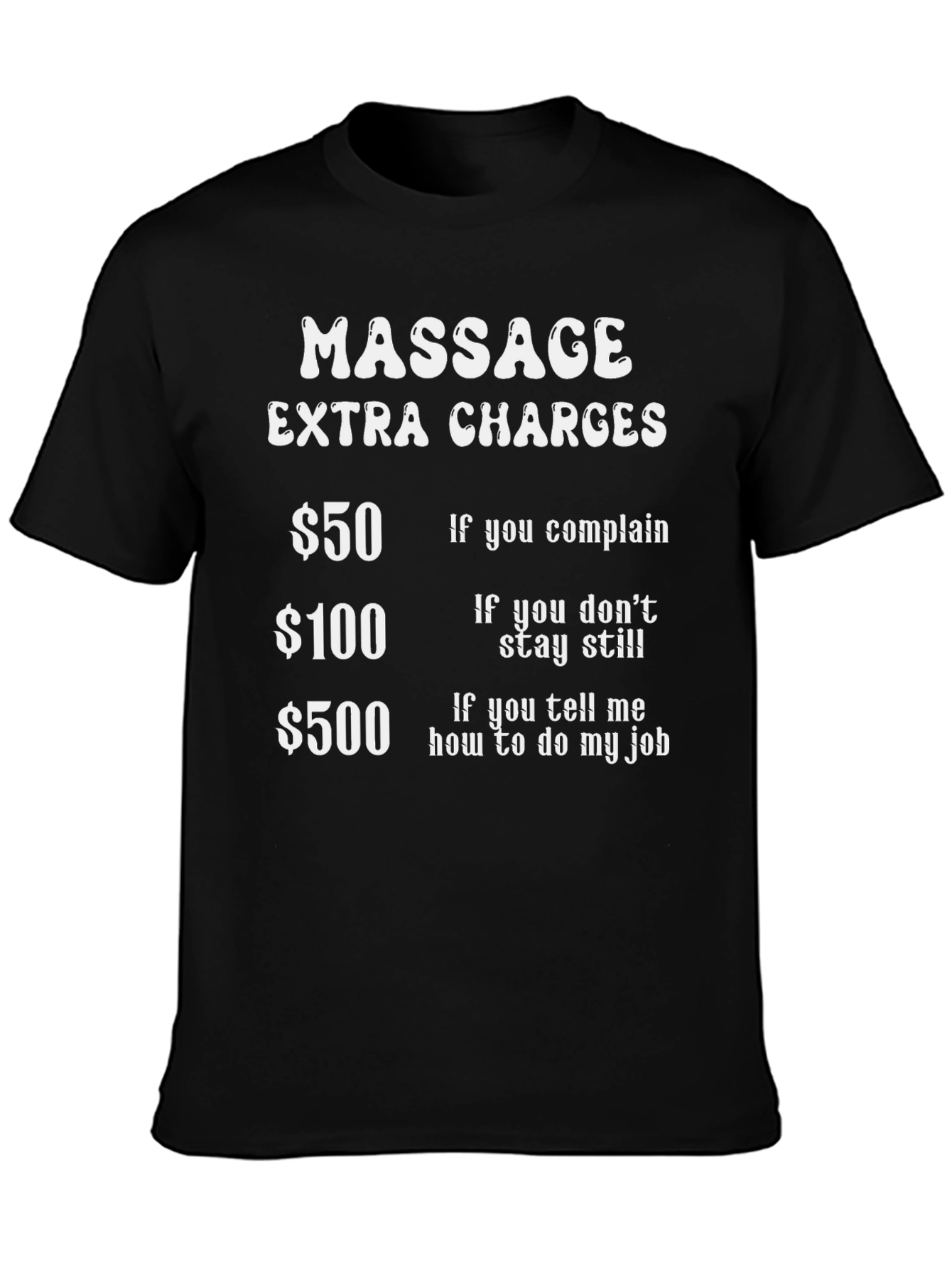 Black Massage Extra Charges Humor T-Shirt view 3