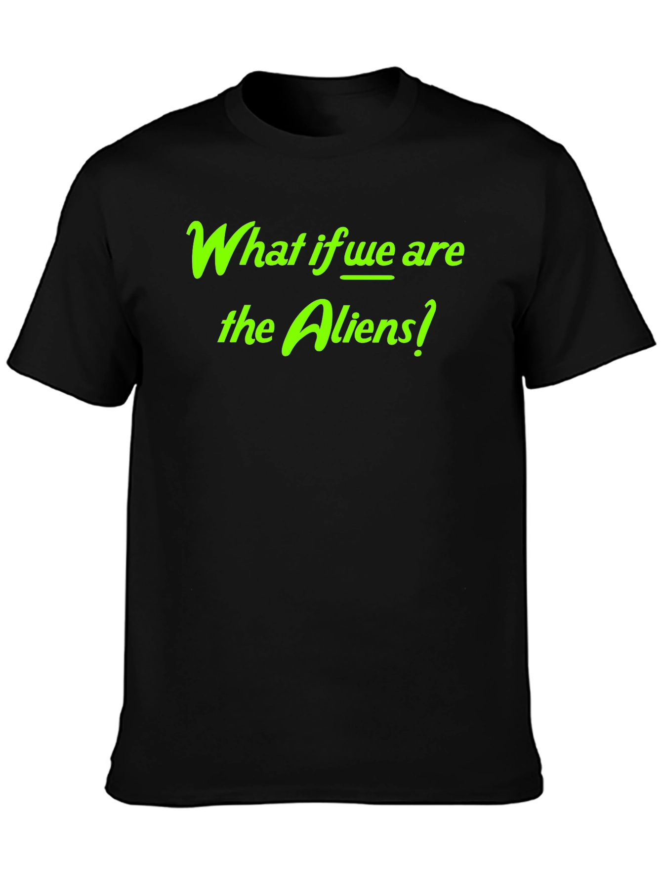 Black What if We Are the Aliens? Graphic Tee view 3